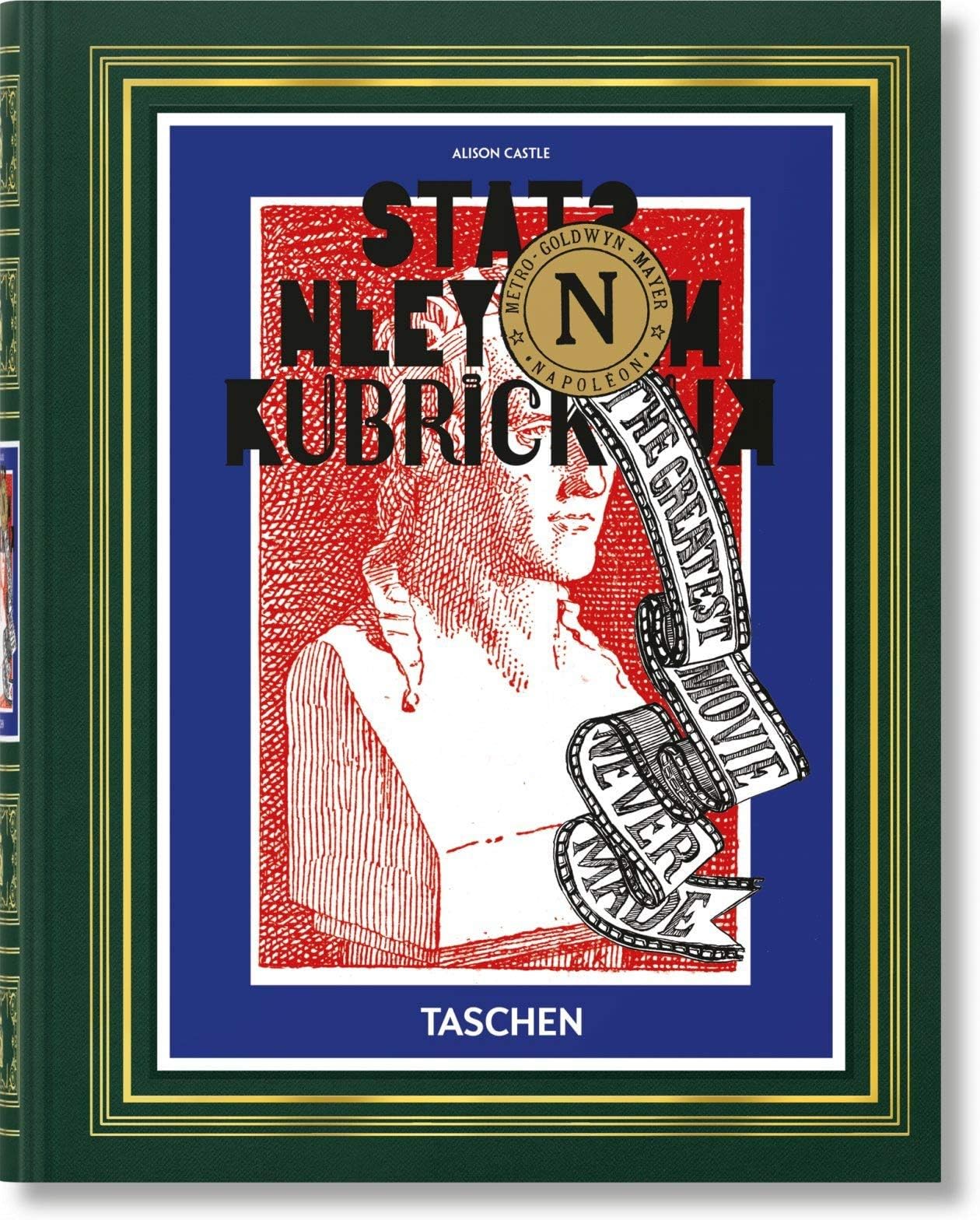 Stanley Kubrick's "Napoleon". the Greatest Movie Never Made