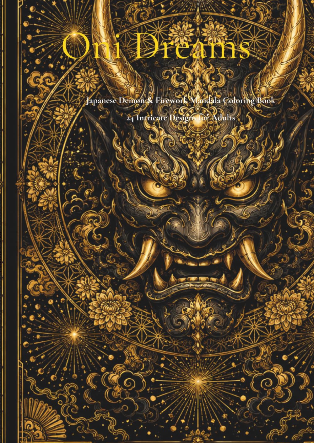 Oni dreams: Japanese Demon & Firework Mandala Coloring Book