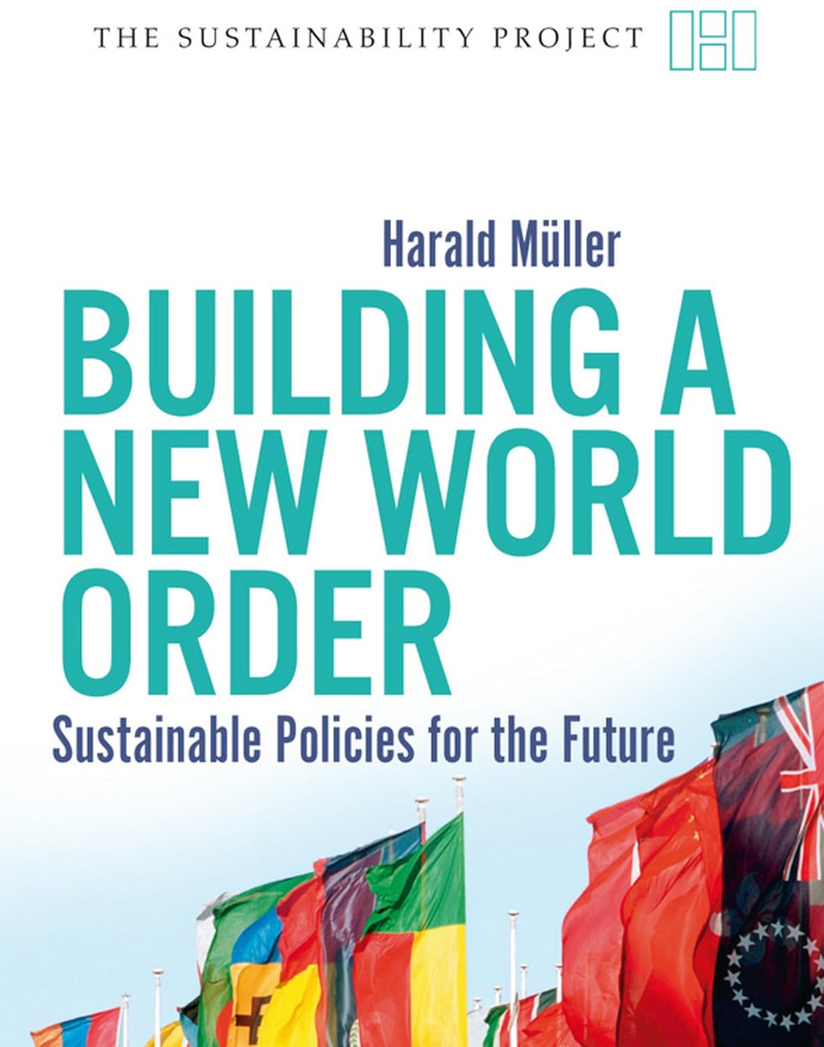 Building a New World Order Sustainable Policies for the Future