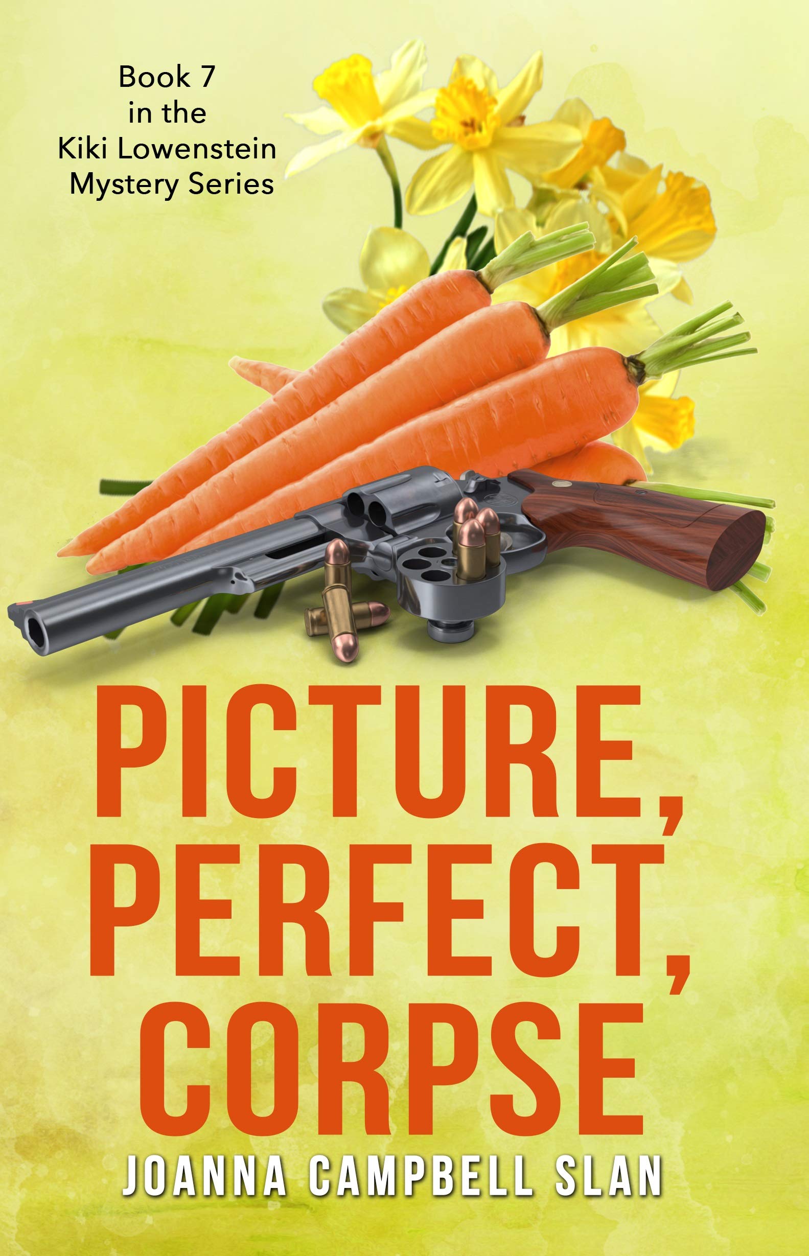 Picture, Perfect, Corpse: Book #7 in the Kiki Lowenstein Mystery Series (Can be read as a stand-alone.)