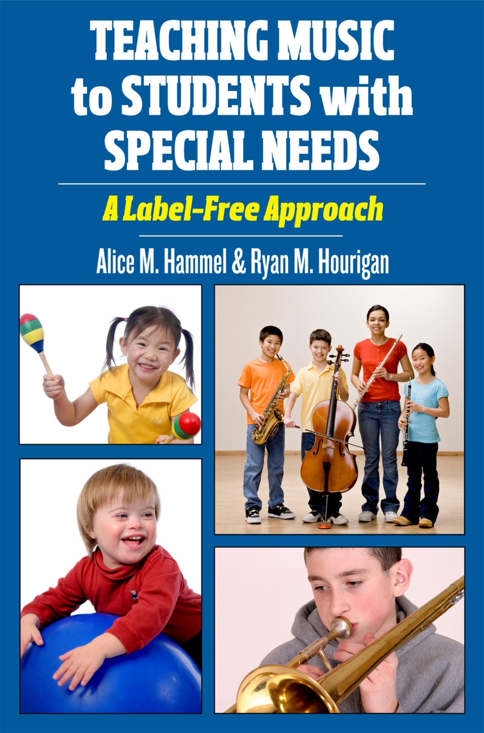 Teaching Music to Students with Special Needs: A Label-Free Approach