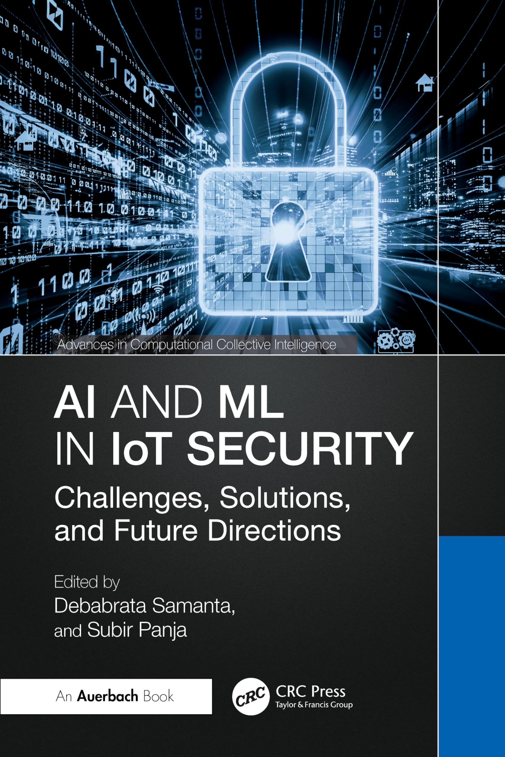 AI and ML in IoT Security: Challenges, Solutions, and Future Directions (Advances in Computational Collective Intelligence)