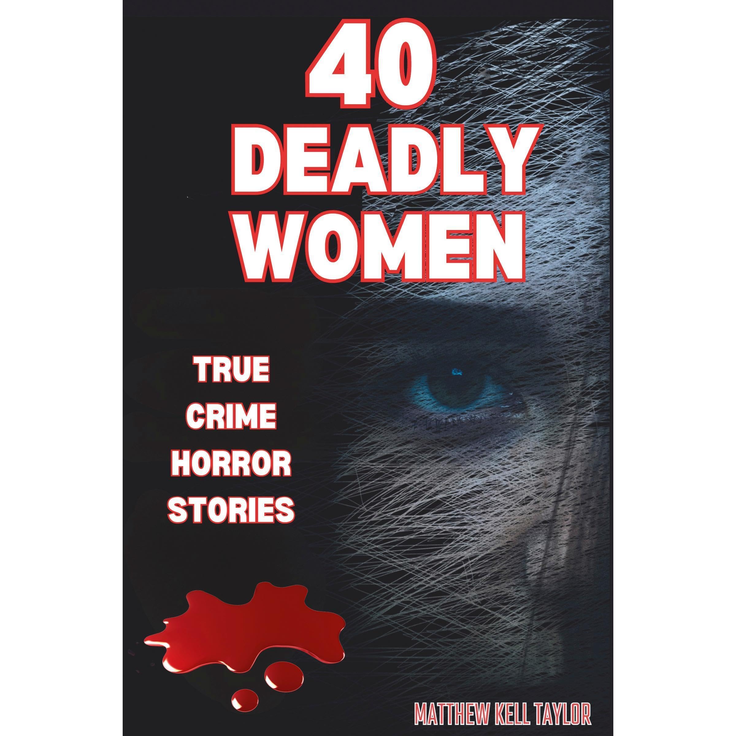 40 DEADLY WOMEN