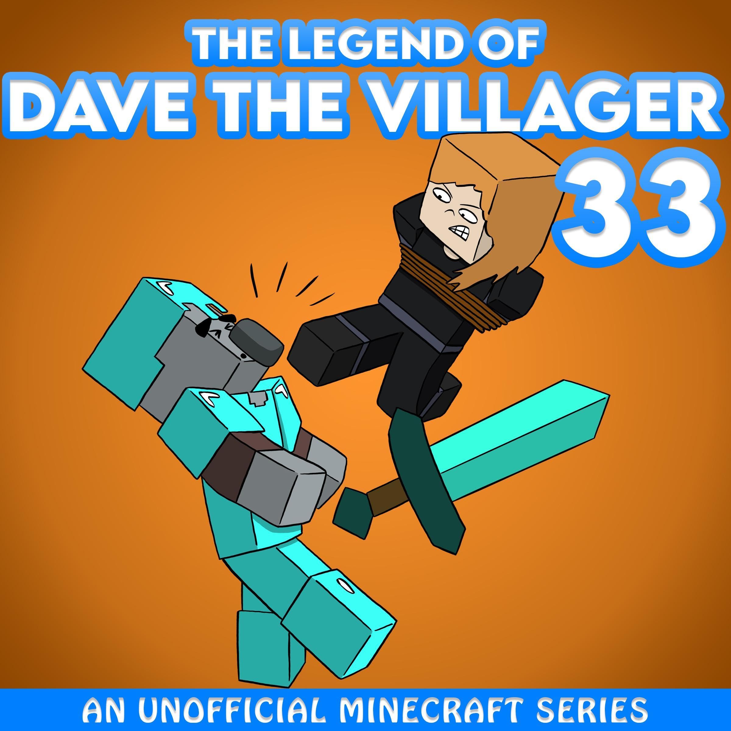 Cover art for Dave the Villager 33: An Unofficial Minecraft Series