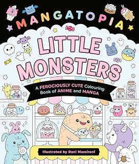 Mangatopia Little Monsters: A Ferociously Cute Colouring Book of Anime and Manga (Mangatopia Colouring Books, 4)