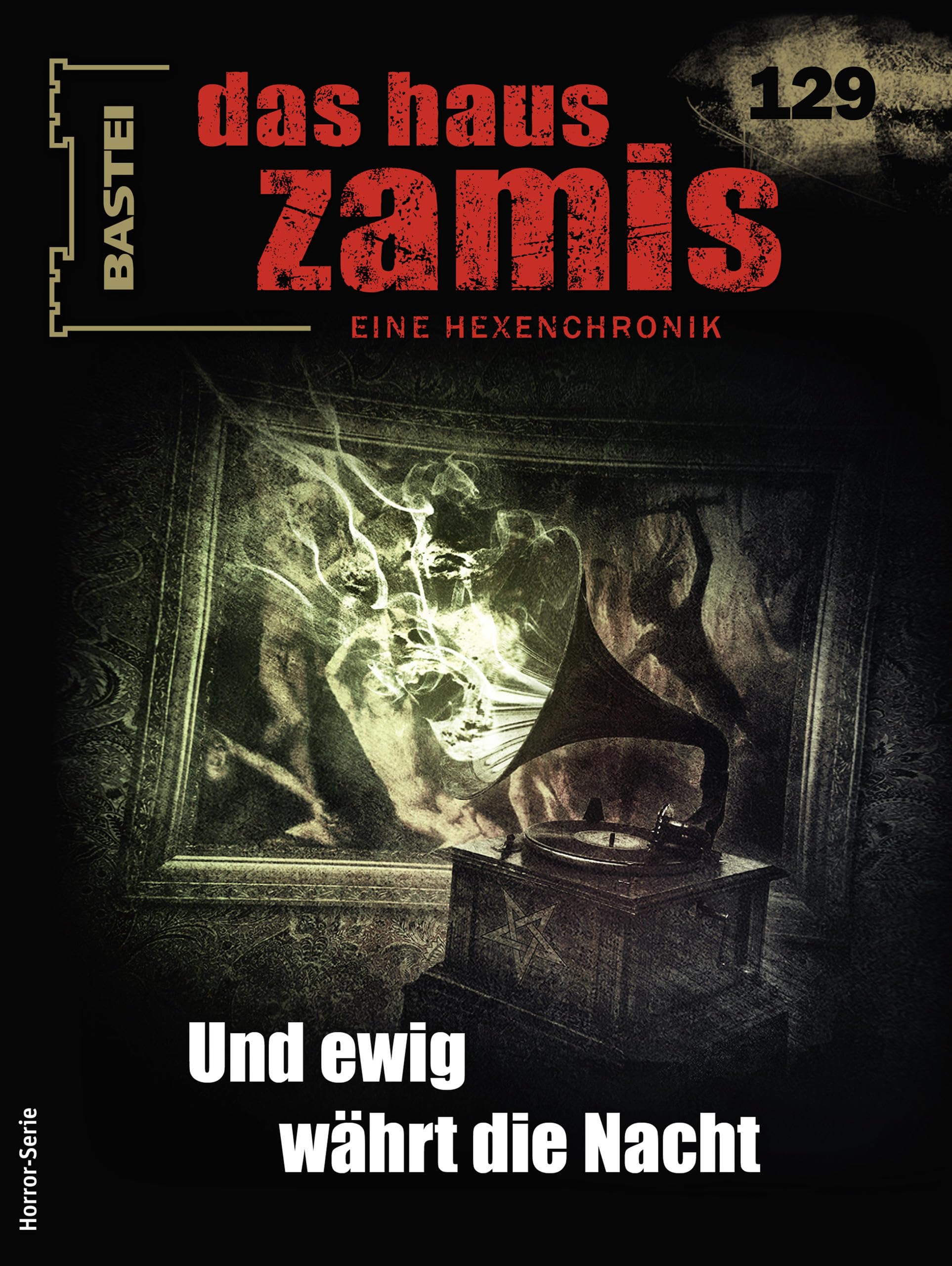 Cover of Das Haus Zamis, #129: Und ewig währt die Nacht