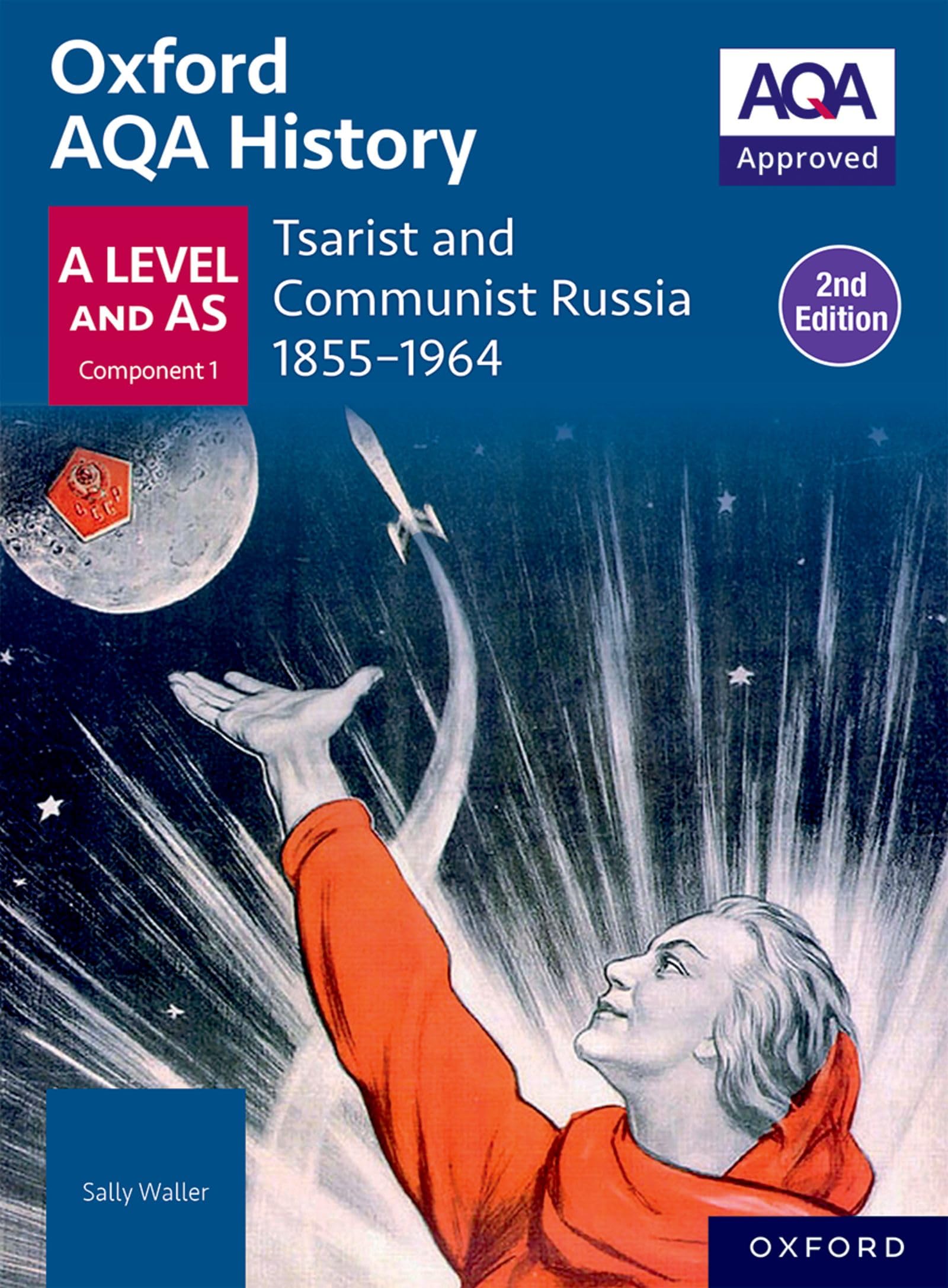Oxford AQA History for A Level Tsarist and Communist Russia 18551964 Student Boo