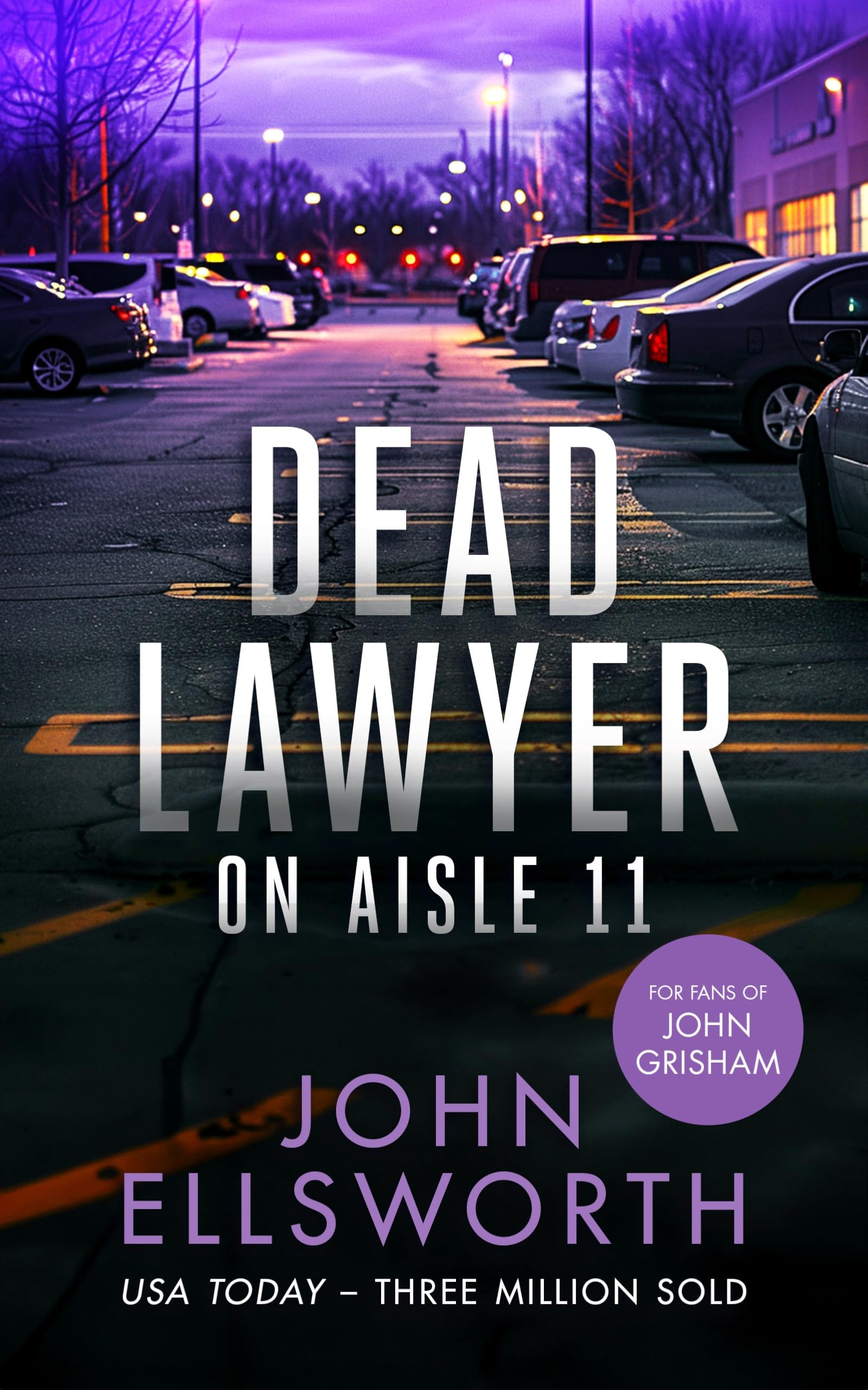 Dead Lawyer on Aisle 11: A legal thriller: 7 (Michael Gresham Thrillers)