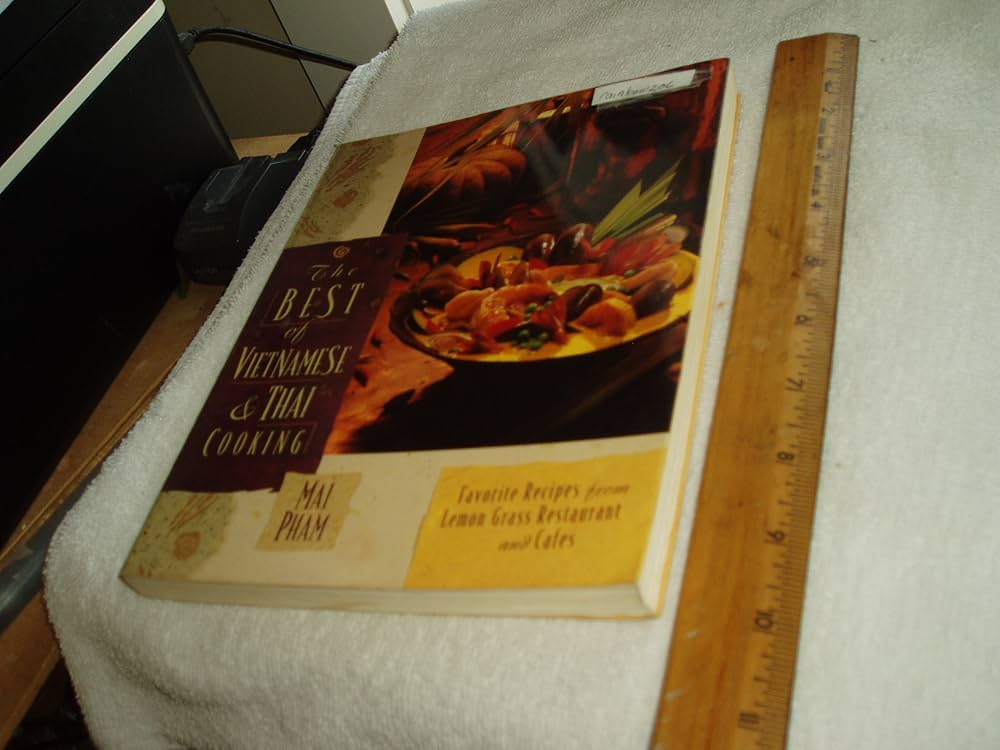 The Best of Vietnamese & Thai Cooking: Favorite Recipes from Lemon The Best of Vietnamese & Thai Cooking: Favorite Recipes from Lemon