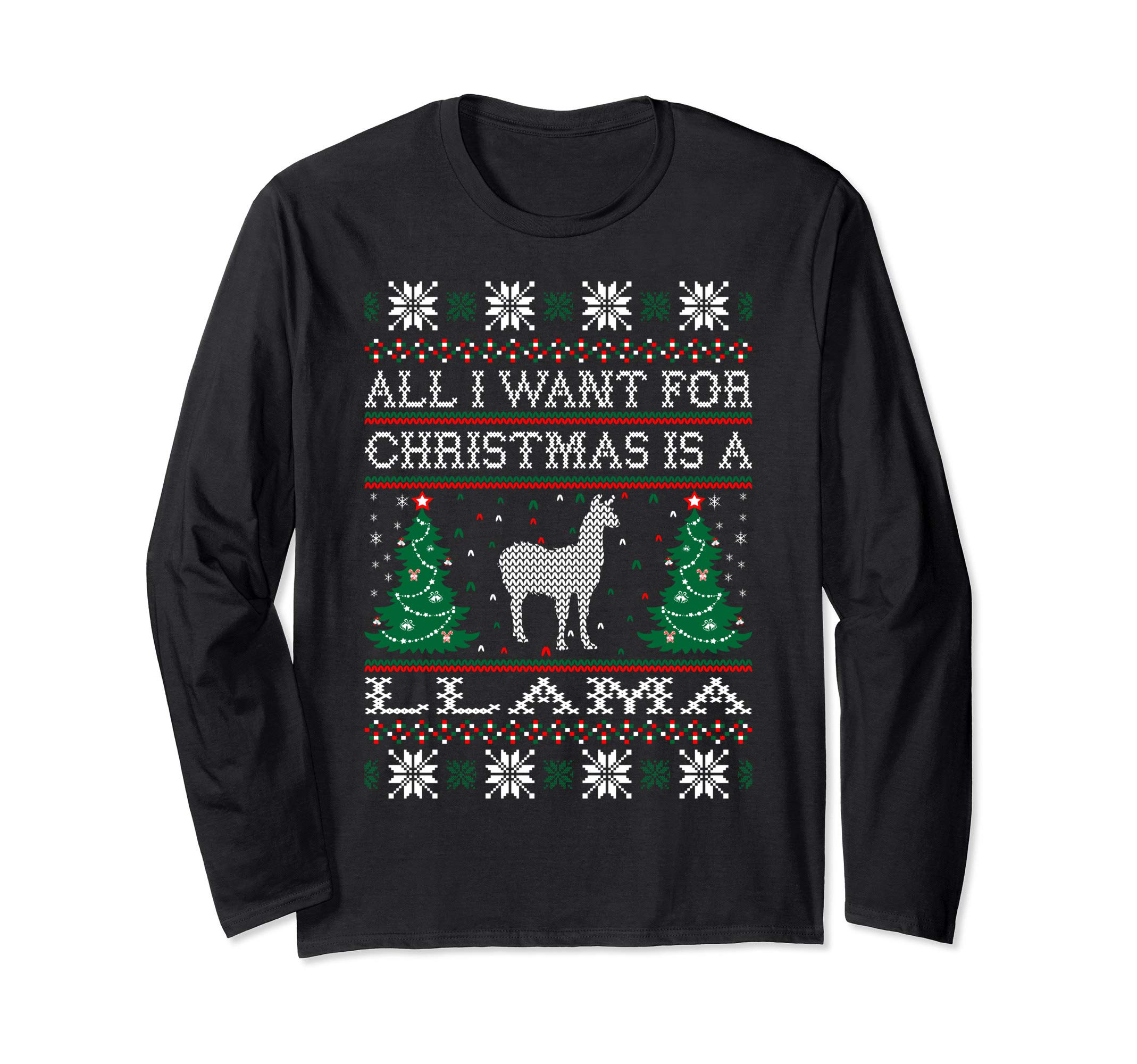 All I Want For Christmas Llama Ugly Sweater Tshirt