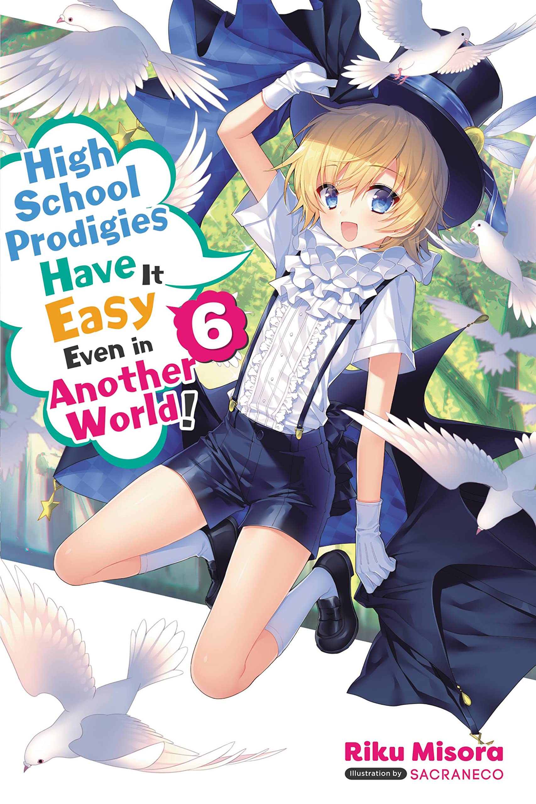 Yen Press High School Prodigies Have It Easy Even in Another World!, Vol 6 (light novel)