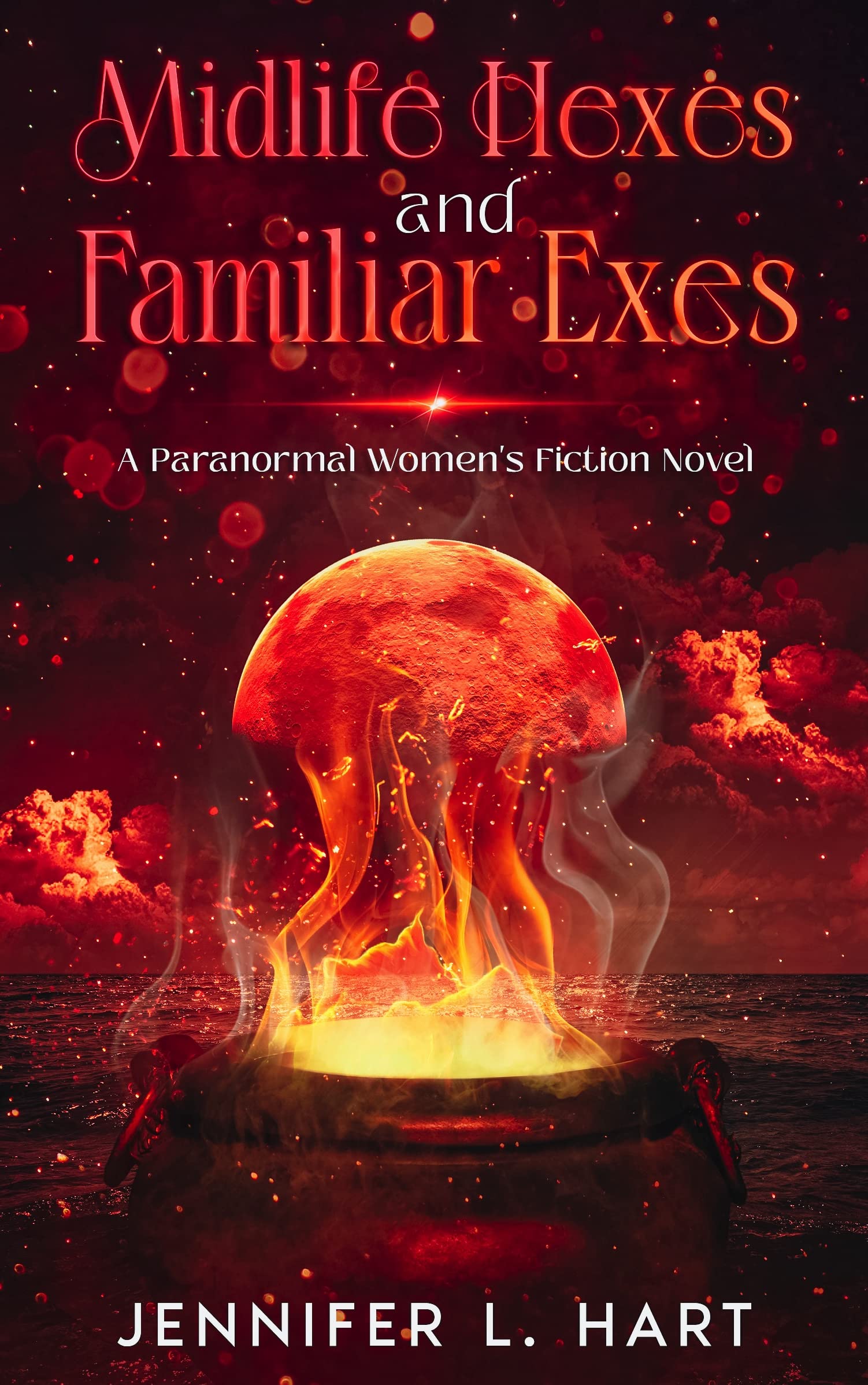 Midlife Hexes and Familiar Exes: A Paranormal Women’s Fiction Novel (Cougars and Cauldrons Book 2)