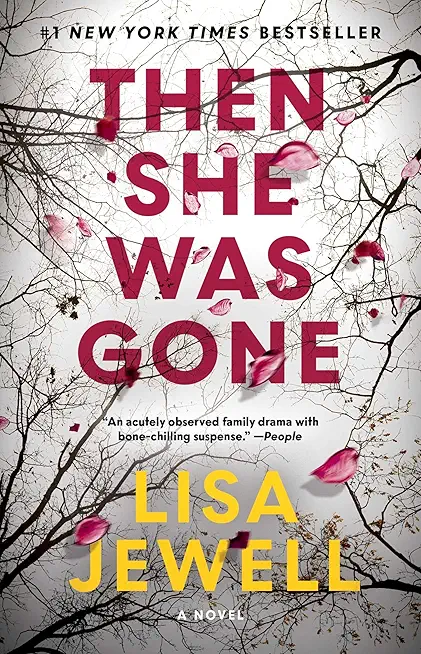 Then She Was Gone: A Novel