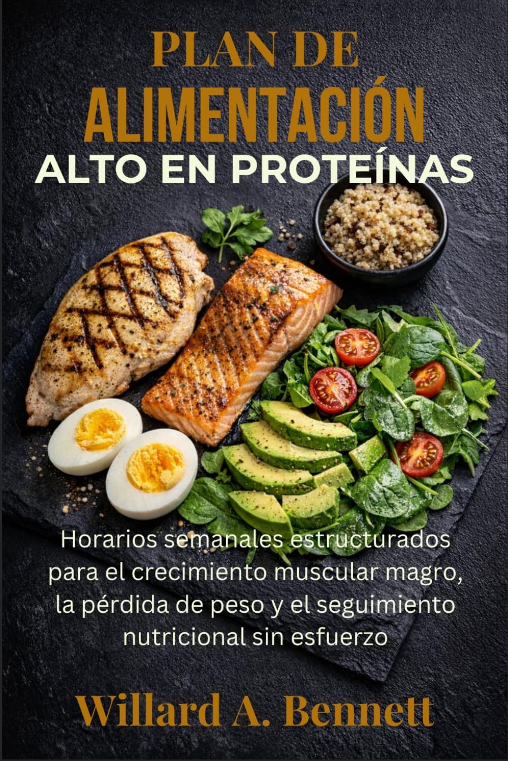 PLAN DE ALIMENTACIÓN ALTO EN PROTEÍNAS: Horarios semanales estructurados para el crecimiento muscular magro, la pérdida de peso y el seguimiento nutricional sin esfuerzo.