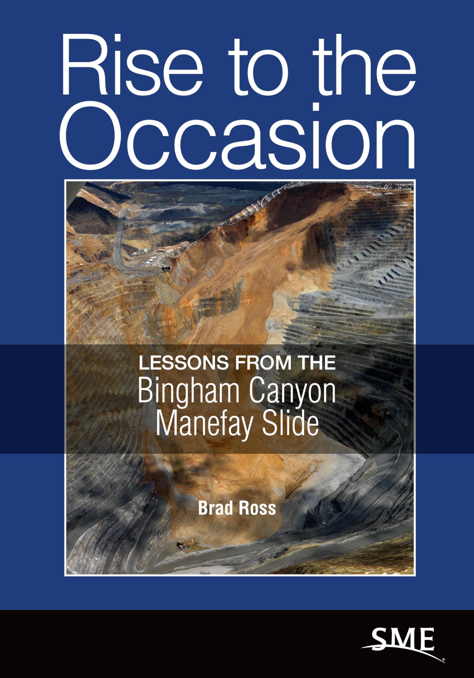 Buy Rise to the Occasion: Lessons from the Bingham Canyon Manefay Slide — BookShops.in