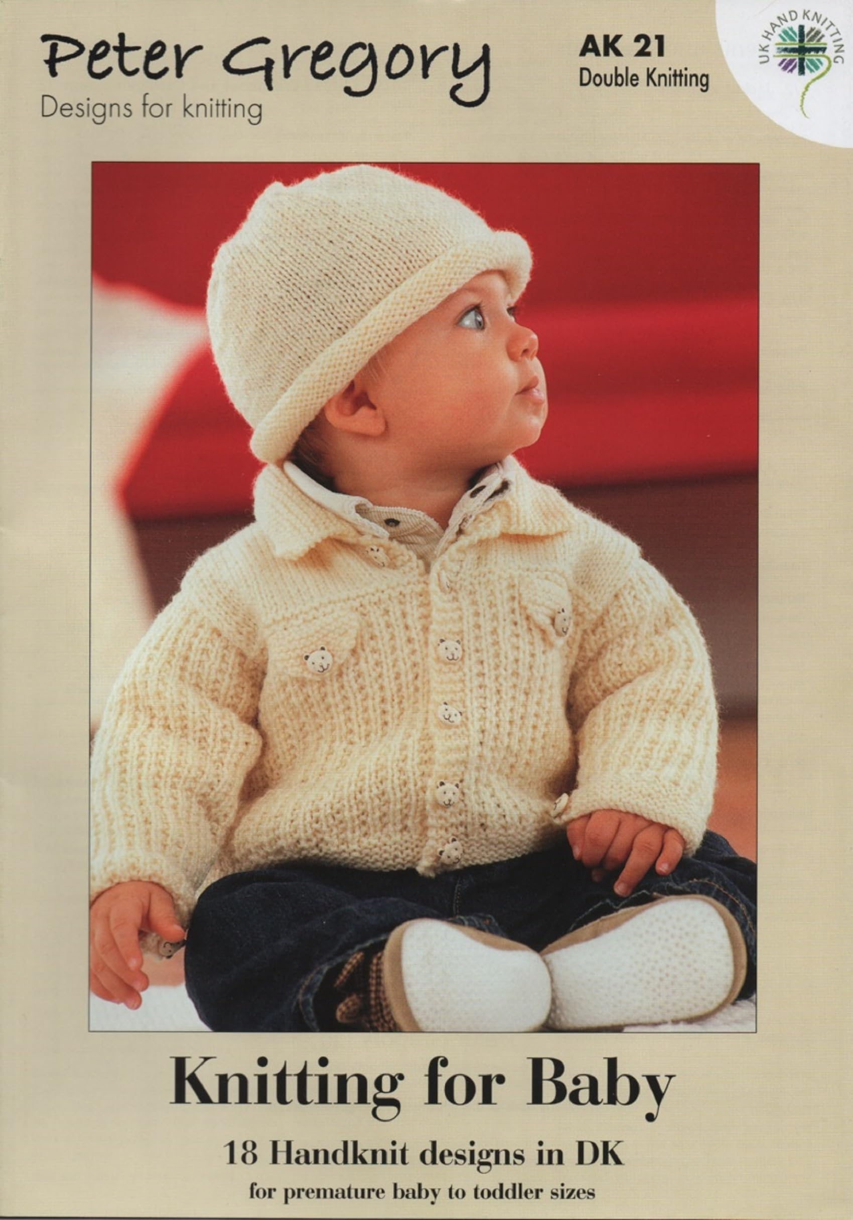 Peter Gregory Knitting Pattern Booklet Baby Toddler & Premature Outfits AK21