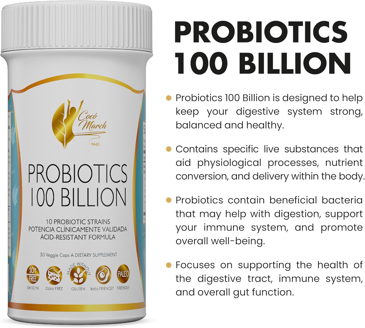 Cocó March N.M.D Probiotics 100 Billion — Probiotics for Women & Men, Digestive & Gut Health, Immune Support — Gluten Free, Dairy Free, Soy Free, Keto & Paleo Friendly — 30 Capsules