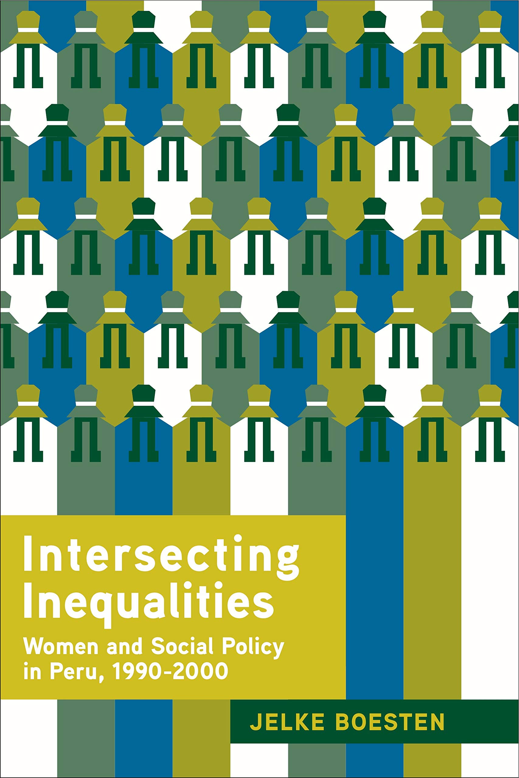 Intersecting Inequalities: Women and Social Policy in Peru, 1990-2000