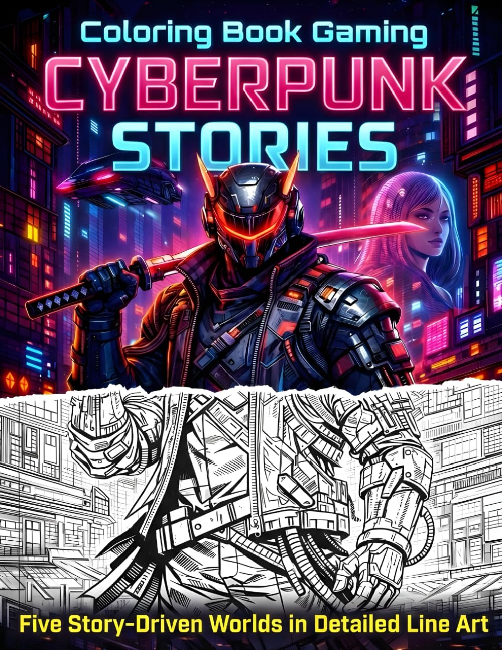 Coloring Book Gaming: Cyberpunk Stories: Five Story-Driven Worlds in Detailed Line Art