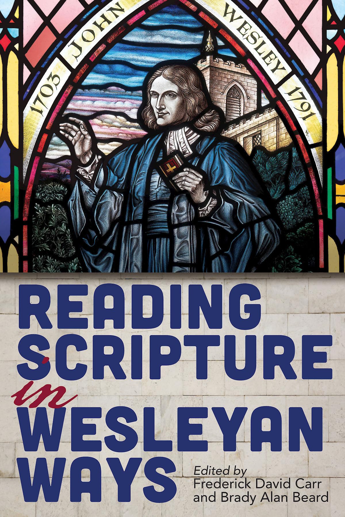 Reading Scripture in Weslyean Ways