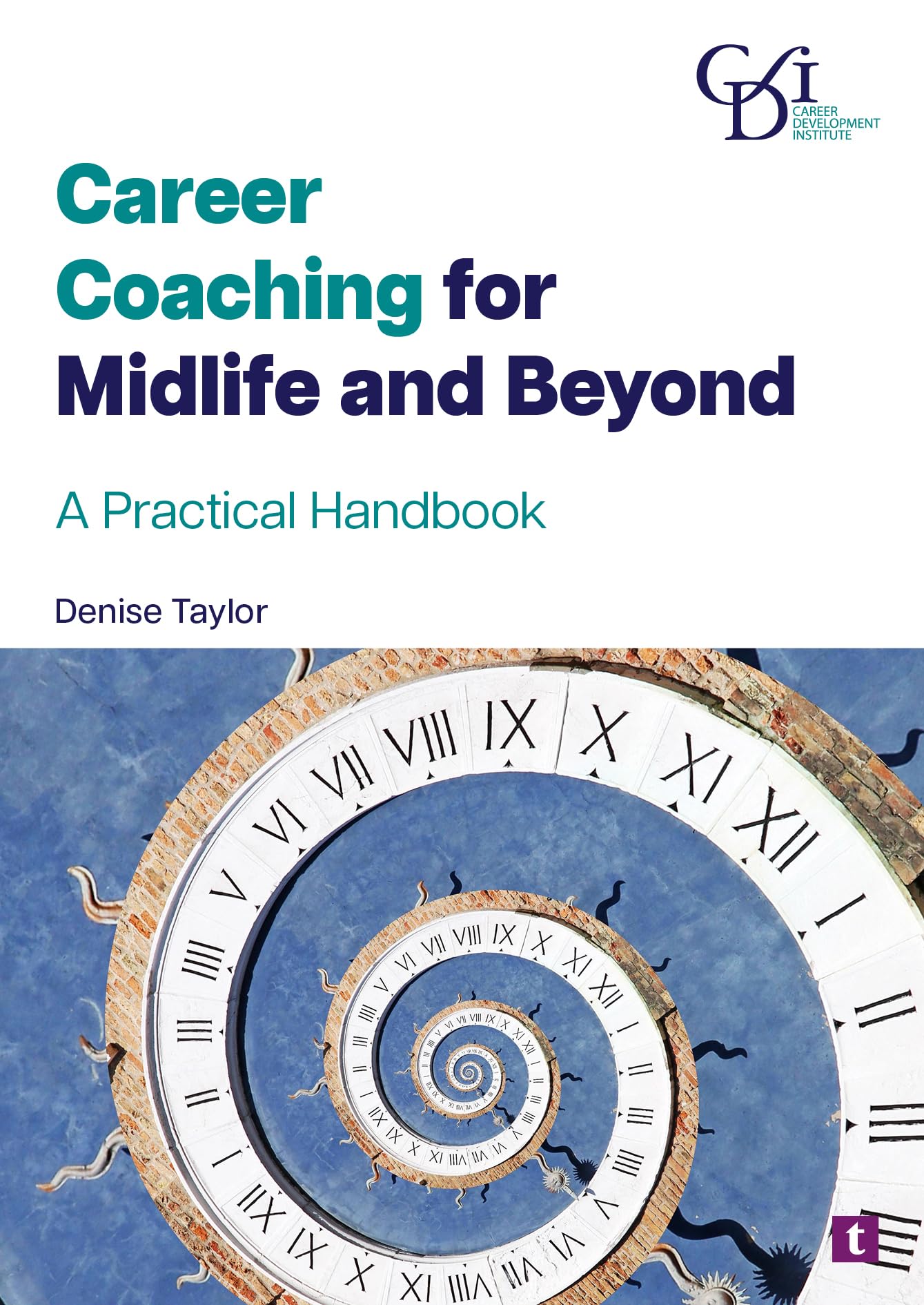 Career Coaching for Midlife and Beyond: A practical handbook
