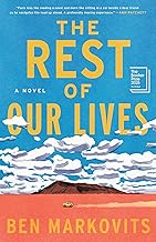 The Rest of Our Lives: A Novel