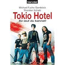 Tokio Hotel So laut du kannst! German Edition