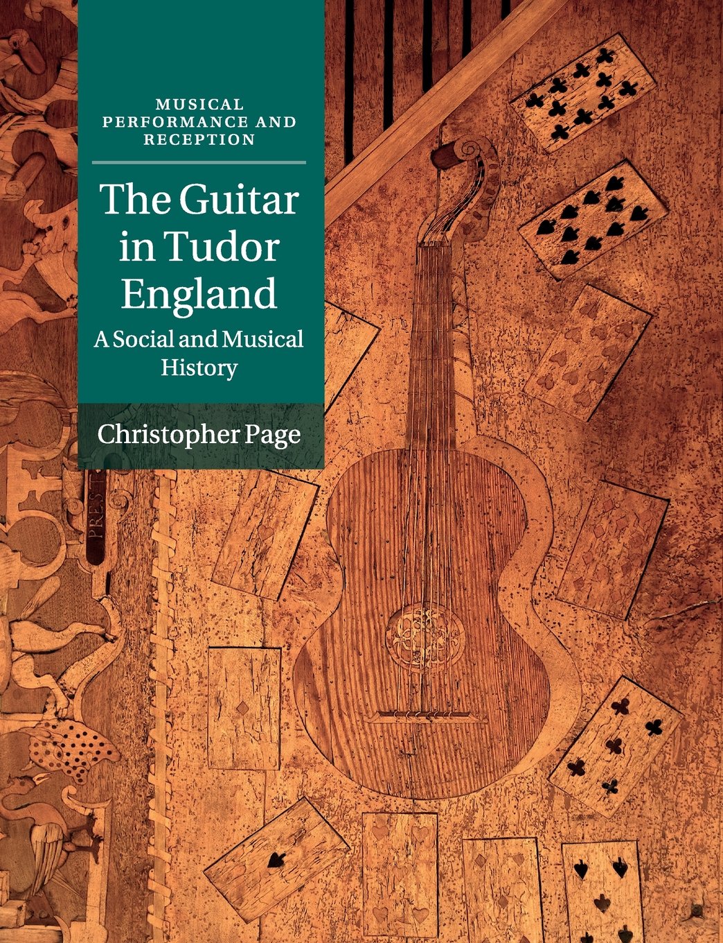 The Guitar in Tudor England: A Social and Musical History (Musical Performance and Reception)
