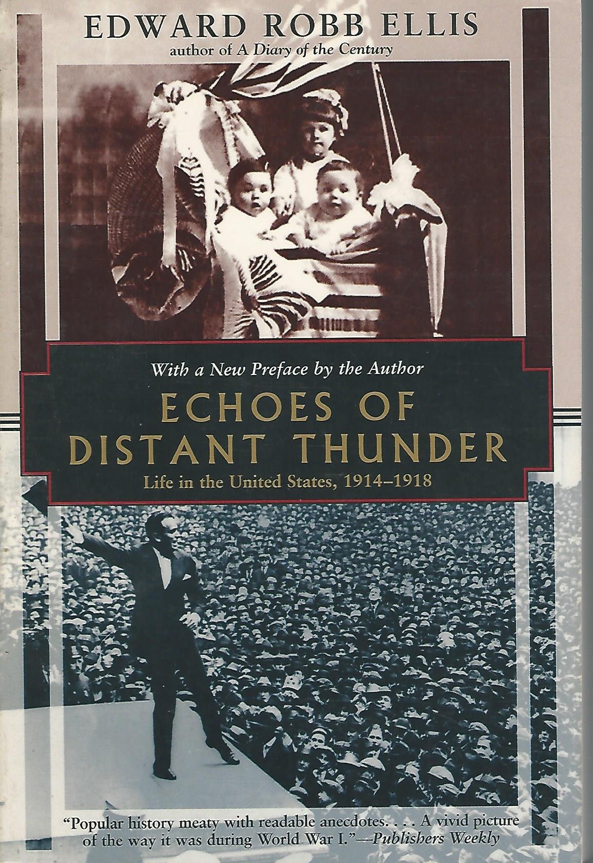 Buy Echoes of Distant Thunder: Life in the United States, 1914-1918 (Kodansha globe series) โ BookShops.in