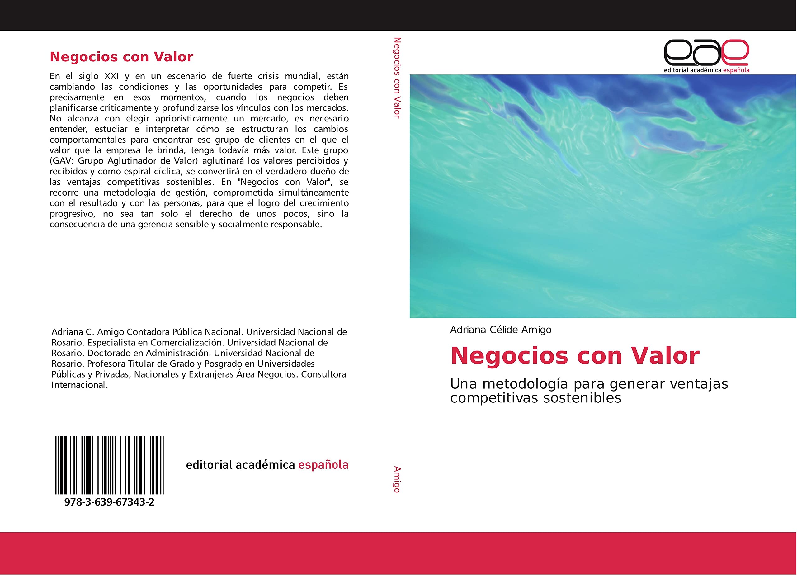 Negocios con Valor: Una metodología para generar ventajas competitivas sostenibles