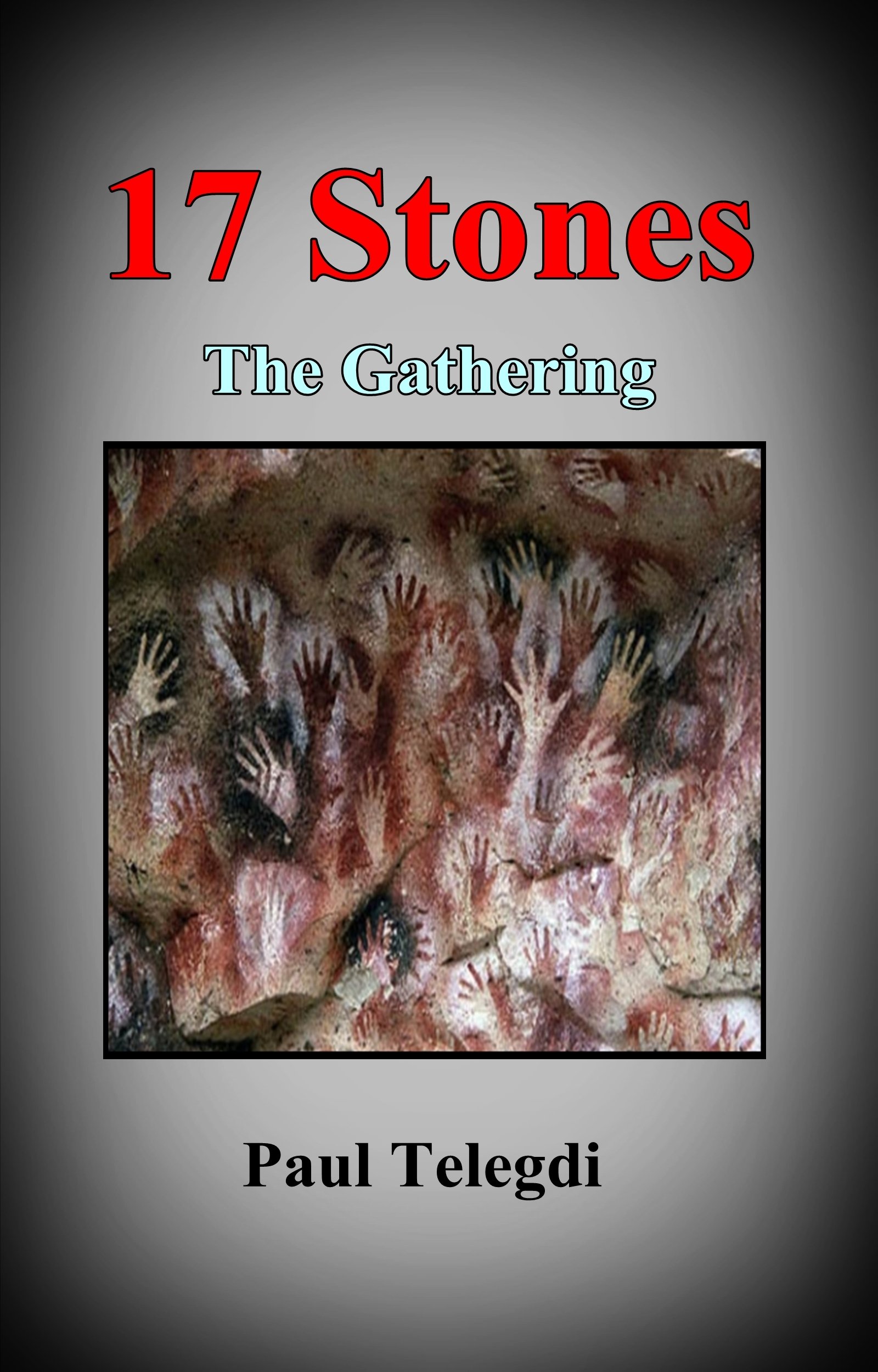 Seventeen Stones: The Gathering (The Stone Series Book 4)