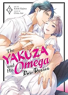 The Yakuza and His Omega: Raw Desire Vol. 2