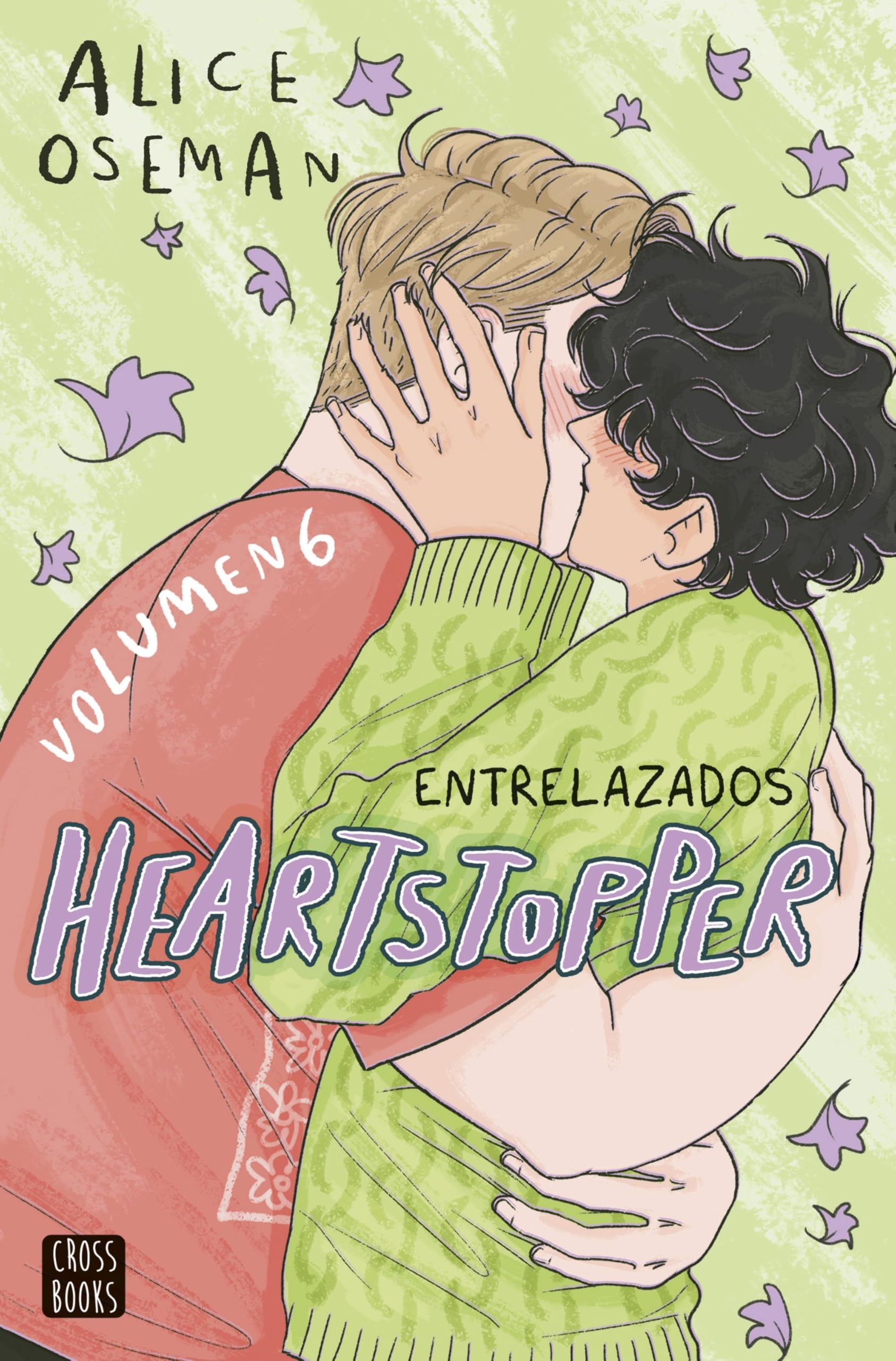 Heartstopper 6. Entrelazados: El esperado final del fenómeno de Netflix