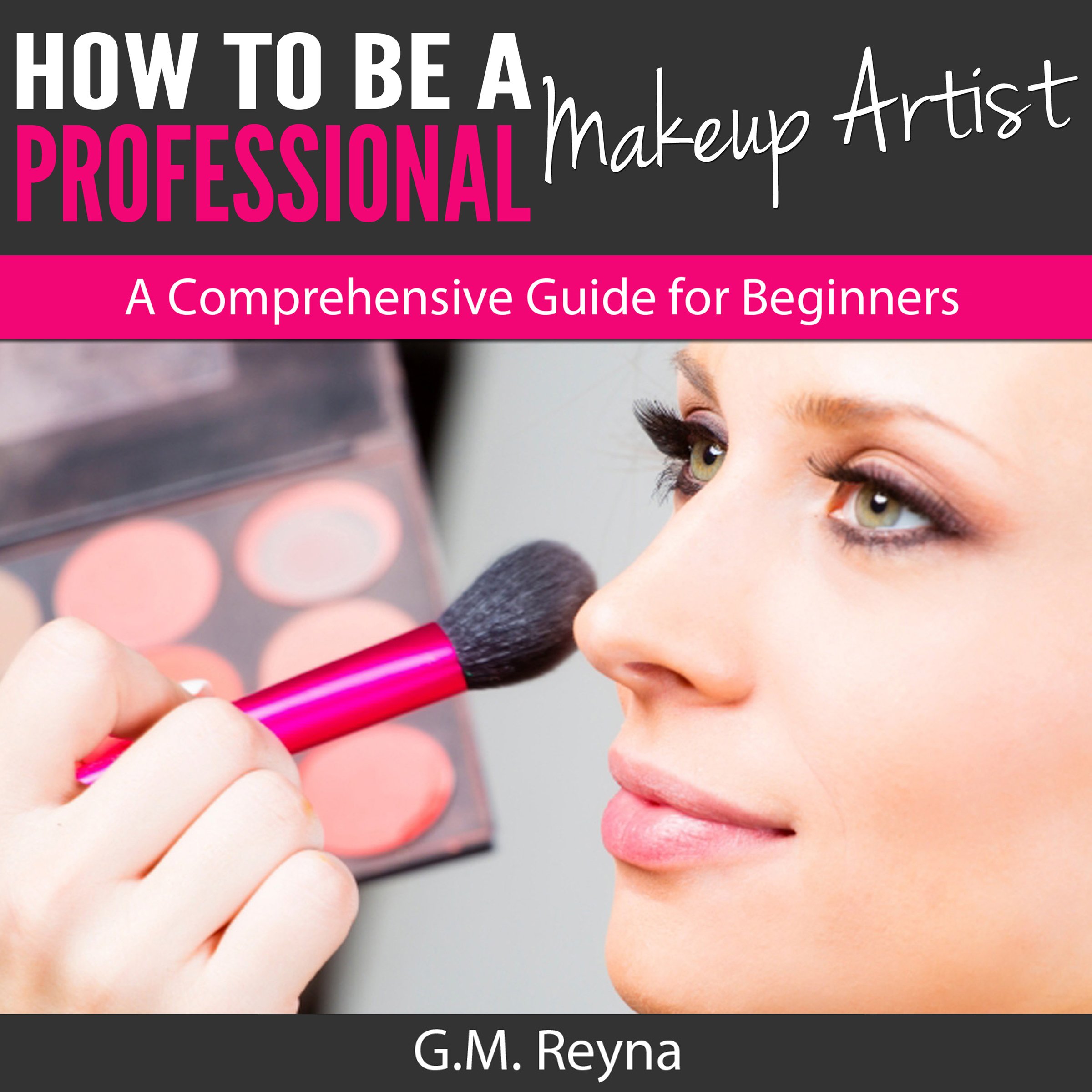 How to Be a Professional Makeup Artist