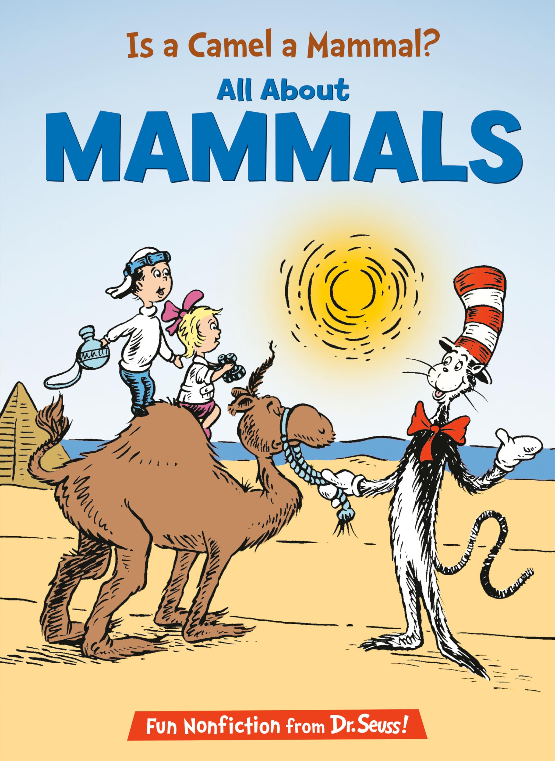 Is a Camel a Mammal? (Cat in the Hat's Learning Library)