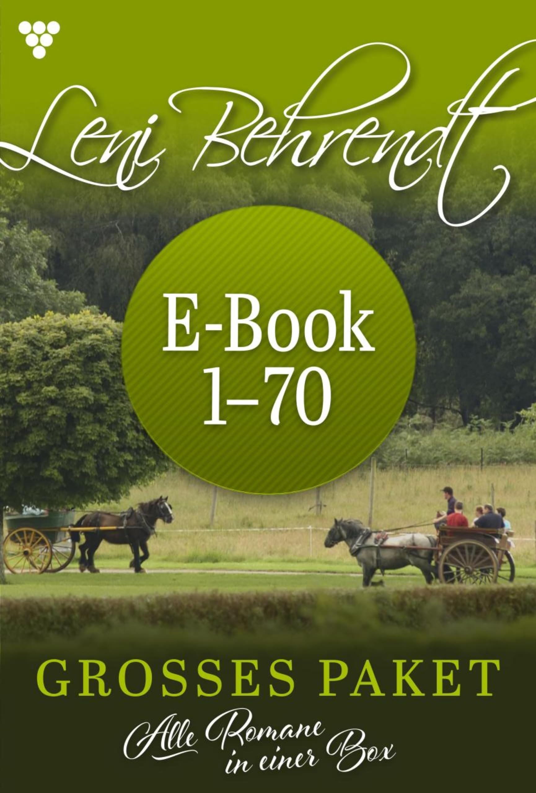 E-Book 1-70: Leni Behrendt Grosses Paket – Liebesroman