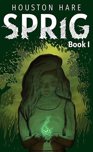 Sprig (Book #1) (The Sprig Trilogy)