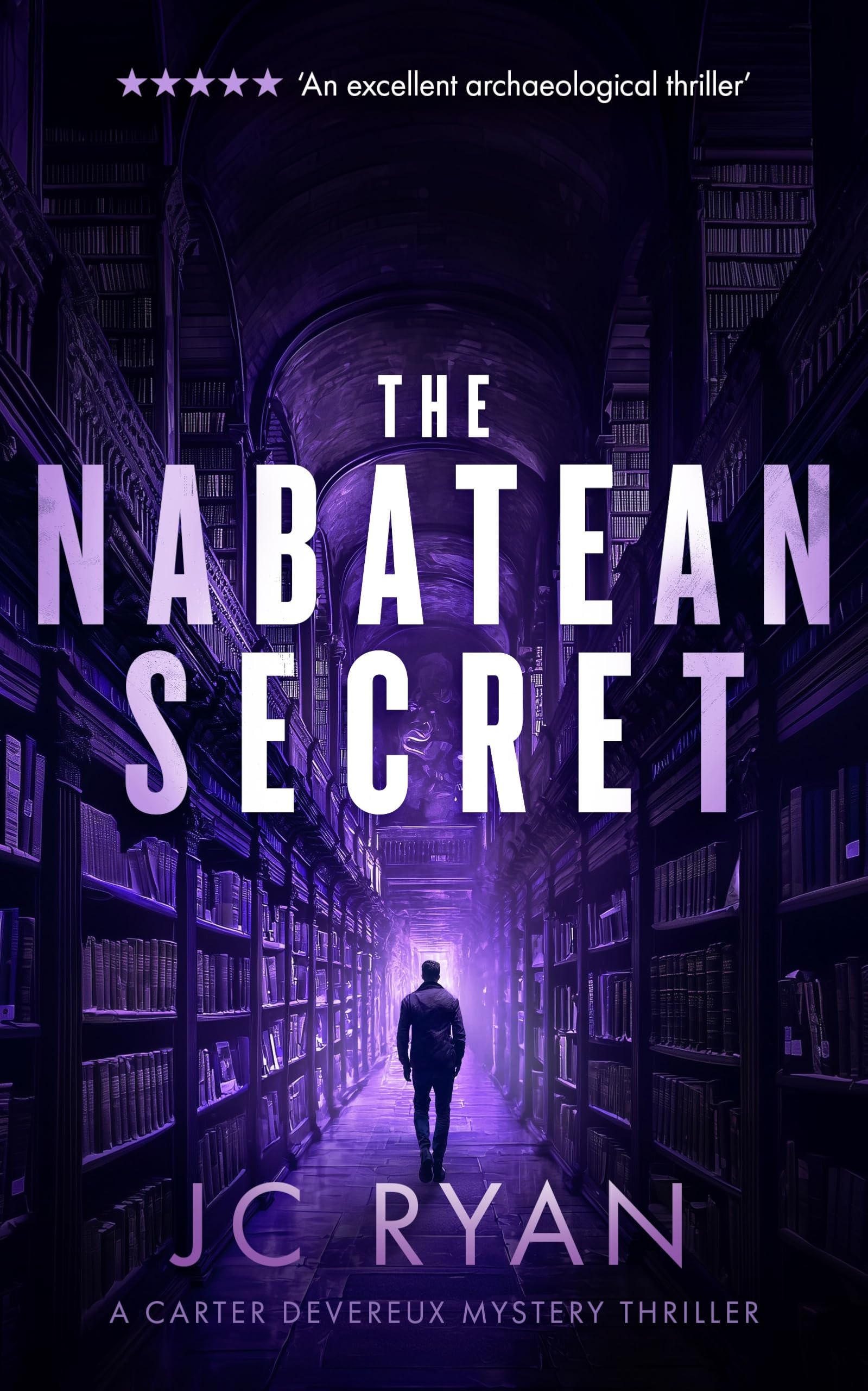 The Nabatean Secret: A suspense thriller: 4 (A Carter Devereux Mystery Thriller)