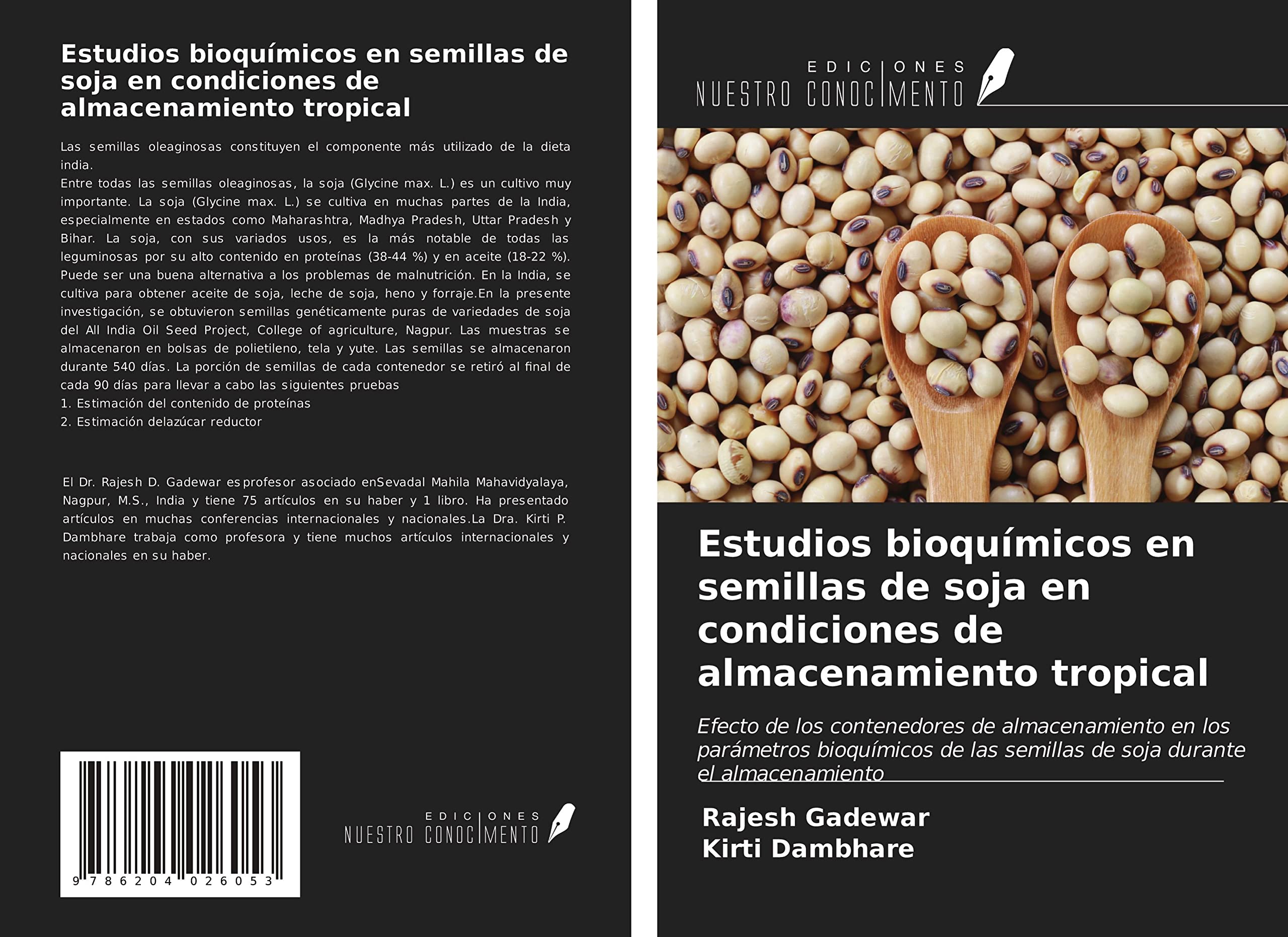 Estudios bioquímicos en semillas de soja en condiciones de almacenamiento tropical: Efecto de los contenedores de almacenamiento en los parámetros ... semillas de soja durante el almacenamiento