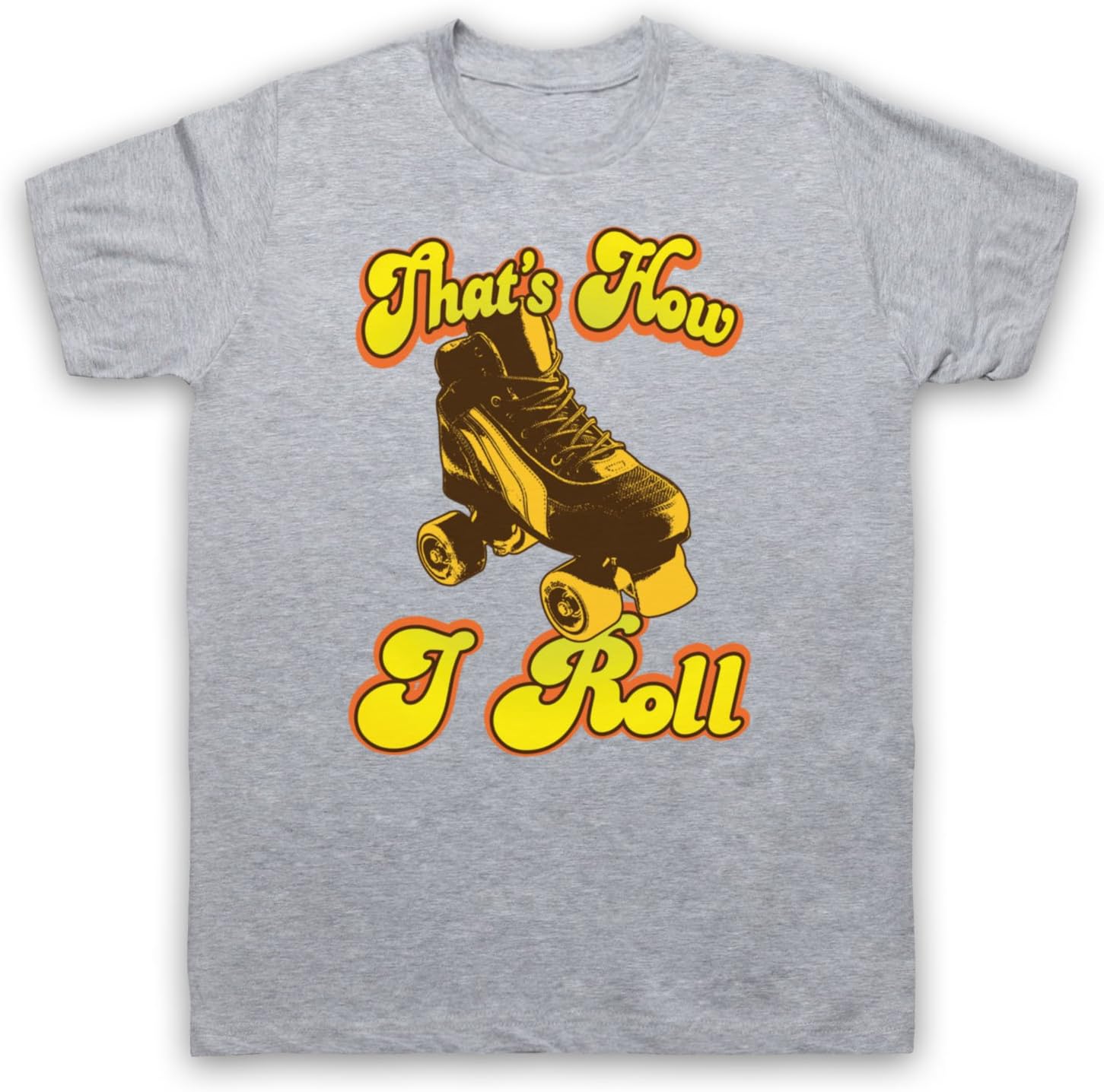 My Icon Men's Roller Skate That's How I Roll T-Shirt