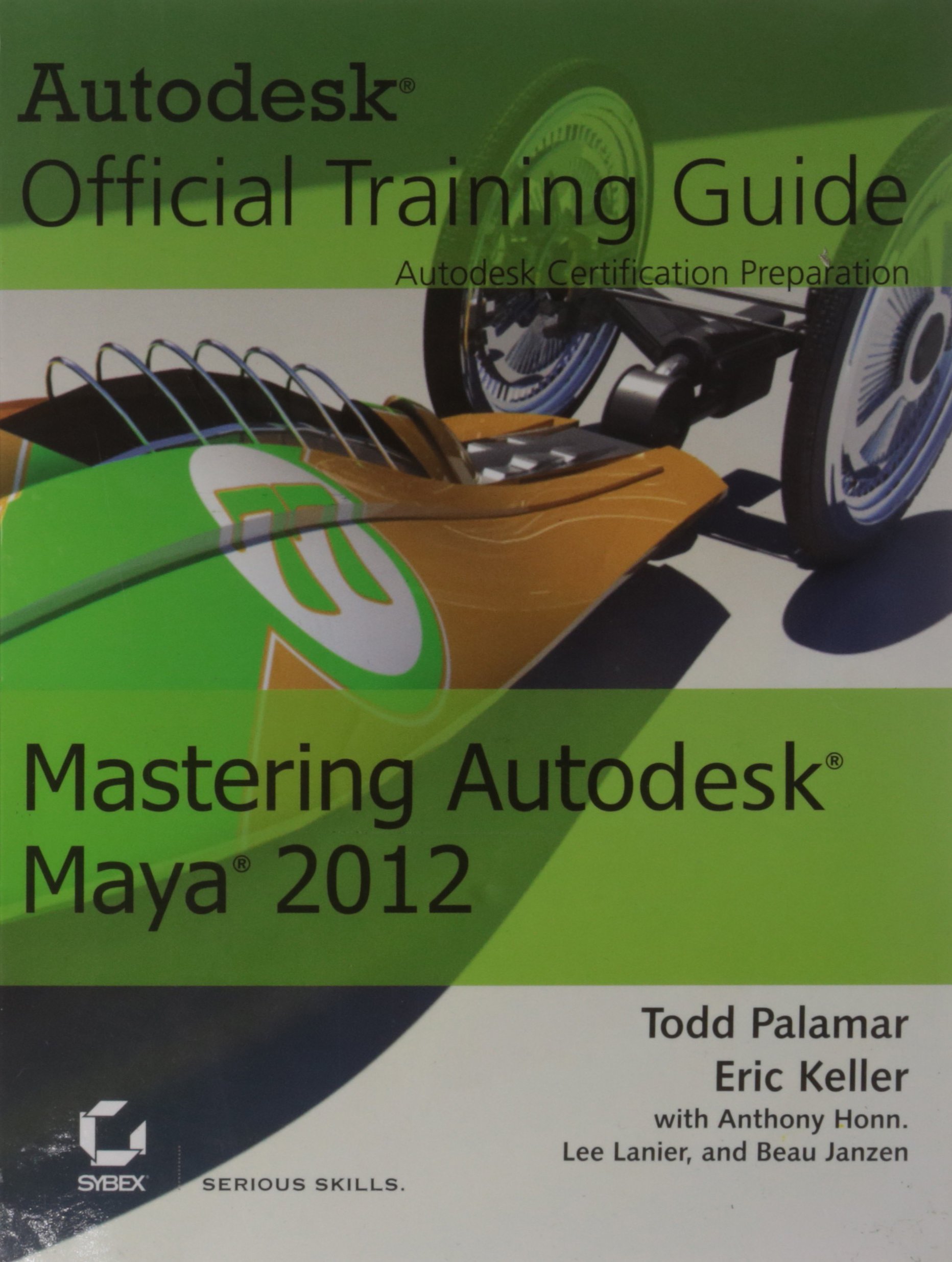 Mastering Autodesk Maya 2012: Autodesk Official Training Guide