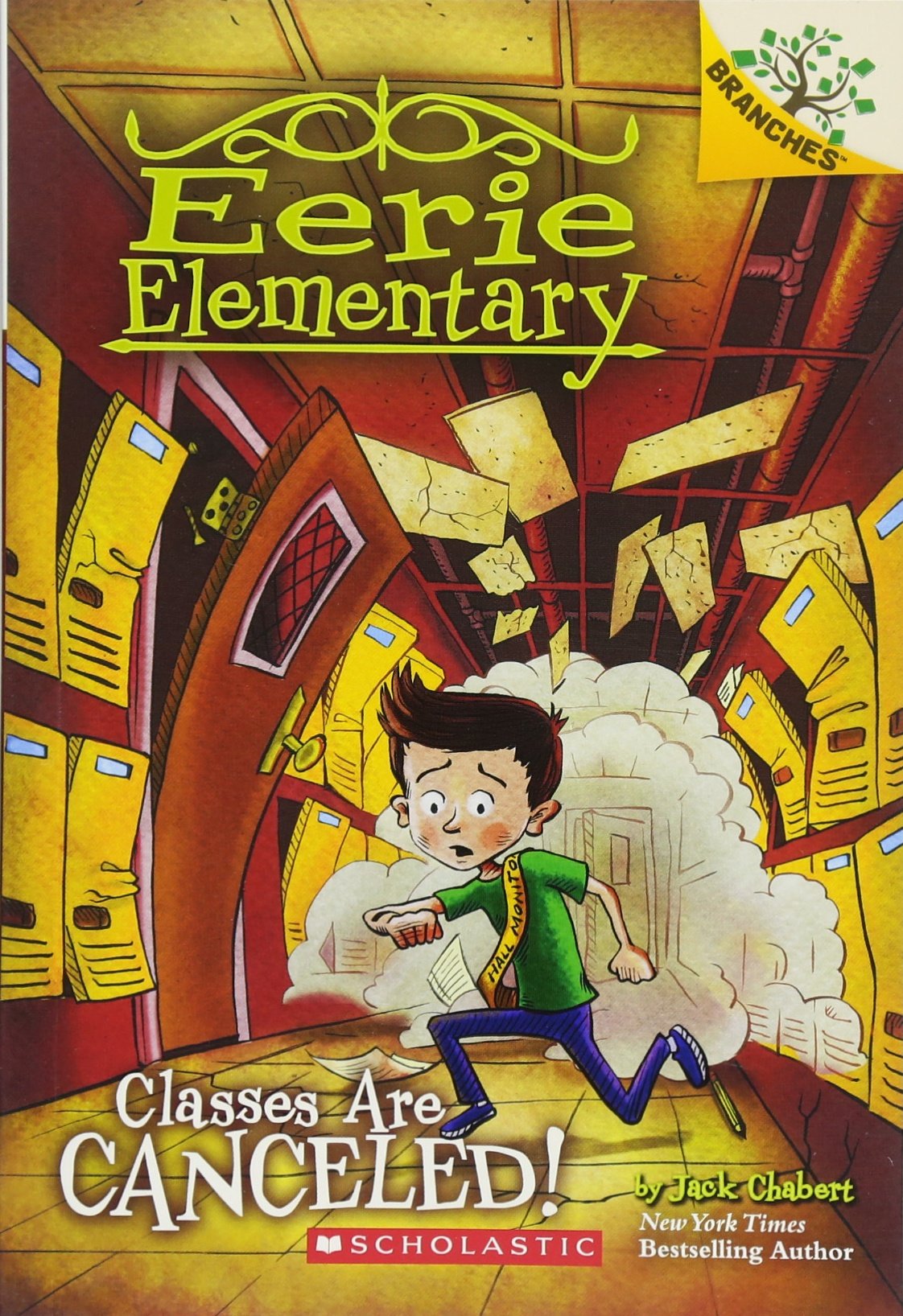 Scholastic Classes Are Canceled!: A Branches Book (Eerie Elementary #7) (7)