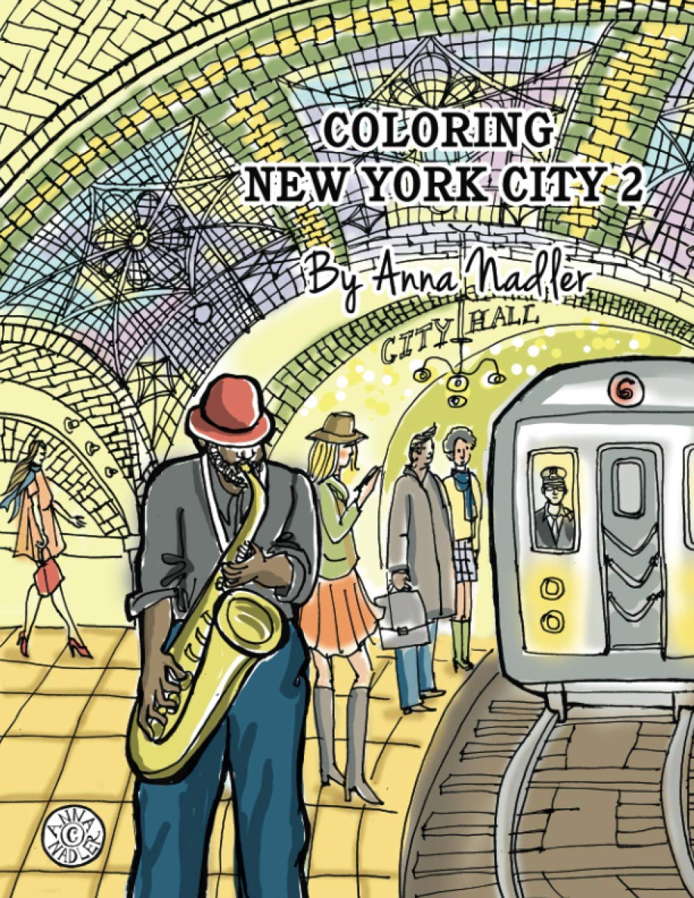 Coloring New York City 2: 24 unique and original illustrations of New York to color! Cities and architecture adult coloring book. (Travel and Cities)