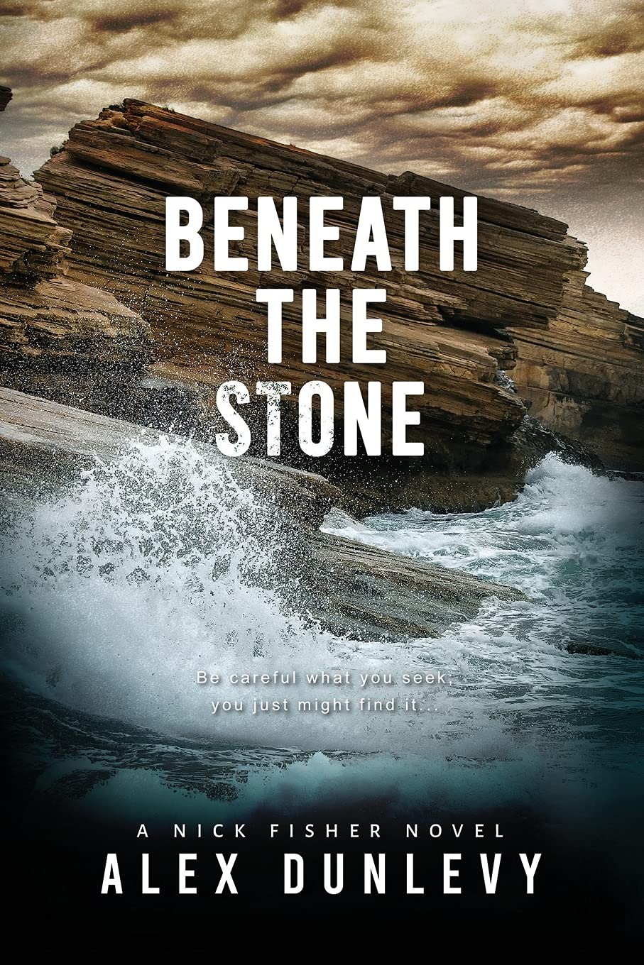 Beneath The Stone: 2 (Nick Fisher Novels)