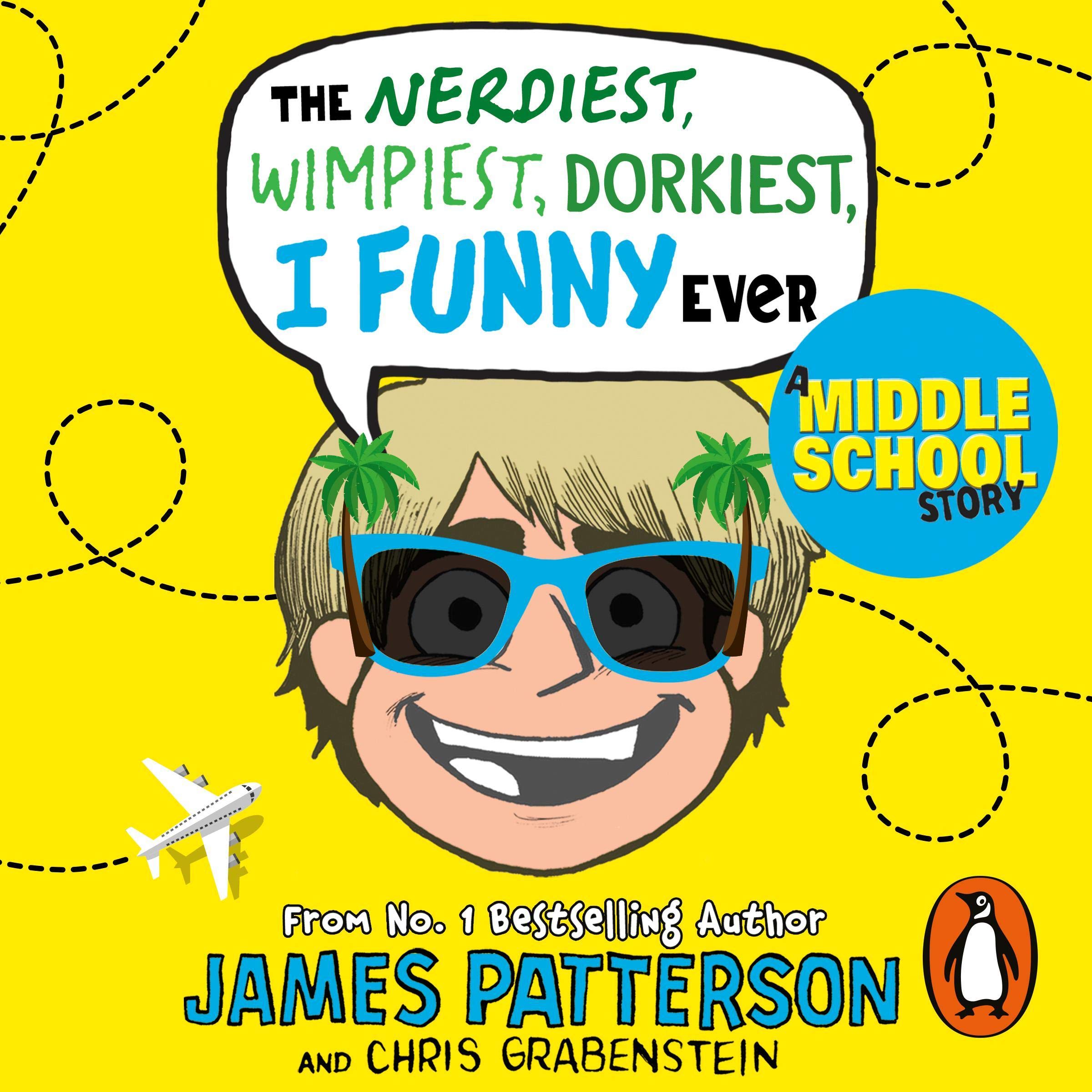 Cover art for The Nerdiest, Wimpiest, Dorkiest I Funny Ever