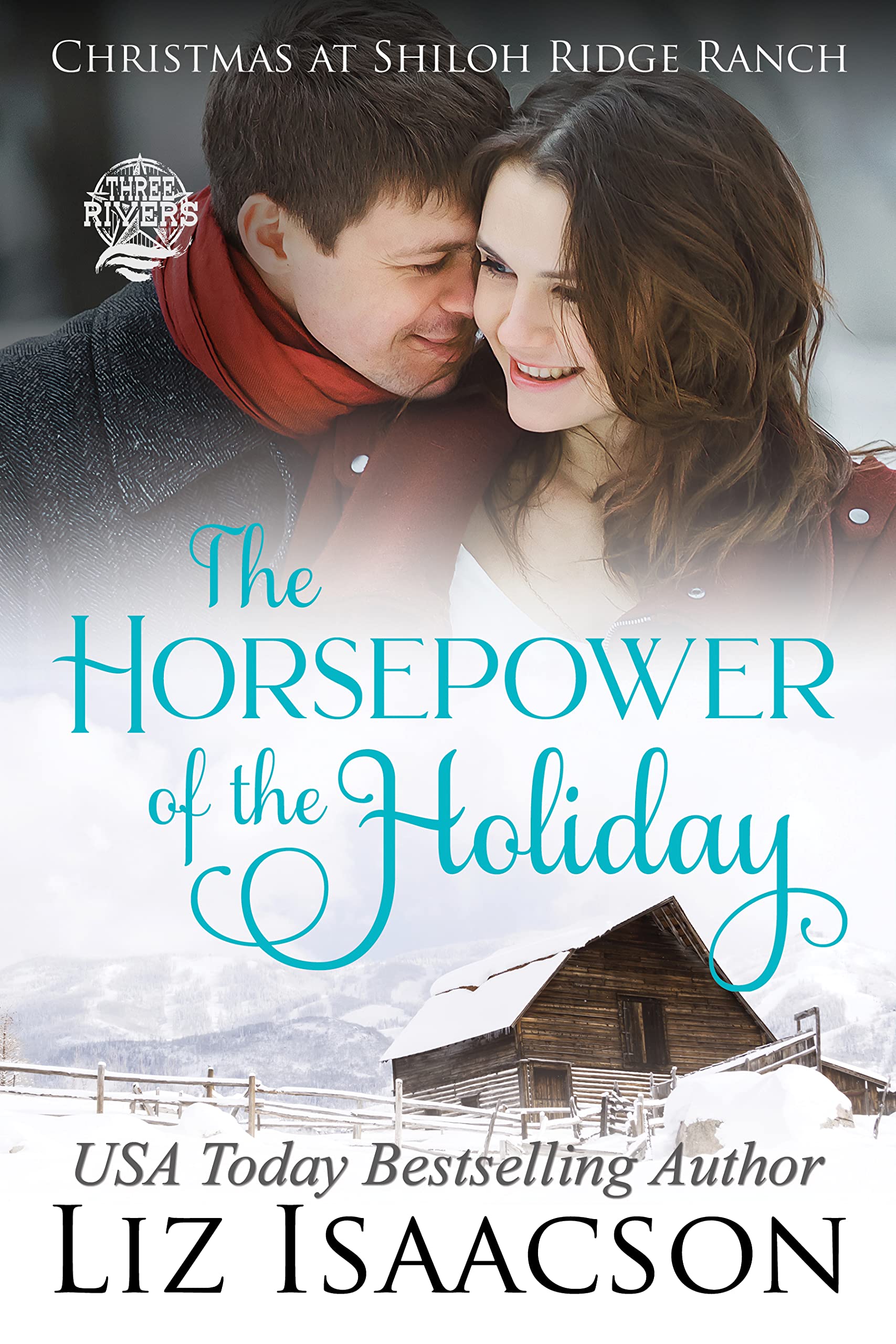 The Horsepower of the Holiday: Glover Family Saga & Christian Romance (Shiloh Ridge Ranch in Three Rivers Romance™ Book 2)