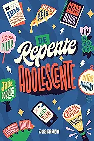 De repente adolescente: Antologia de contos