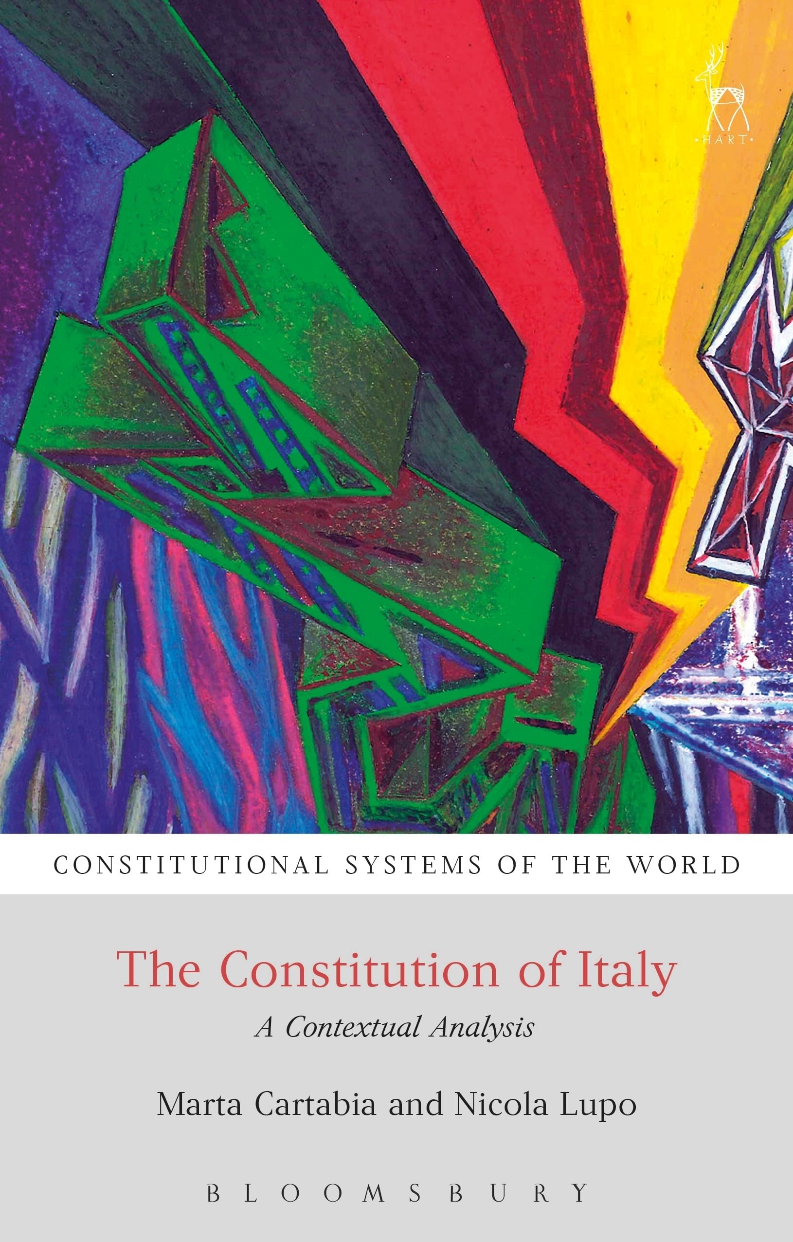 The Constitution of Italy: A Contextual Analysis (Constitutional Systems of the World)