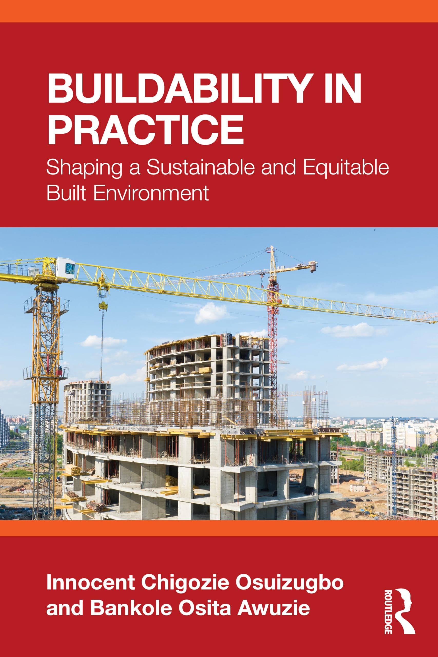 Buildability in Practice: Shaping a Sustainable and Equitable Built Environment