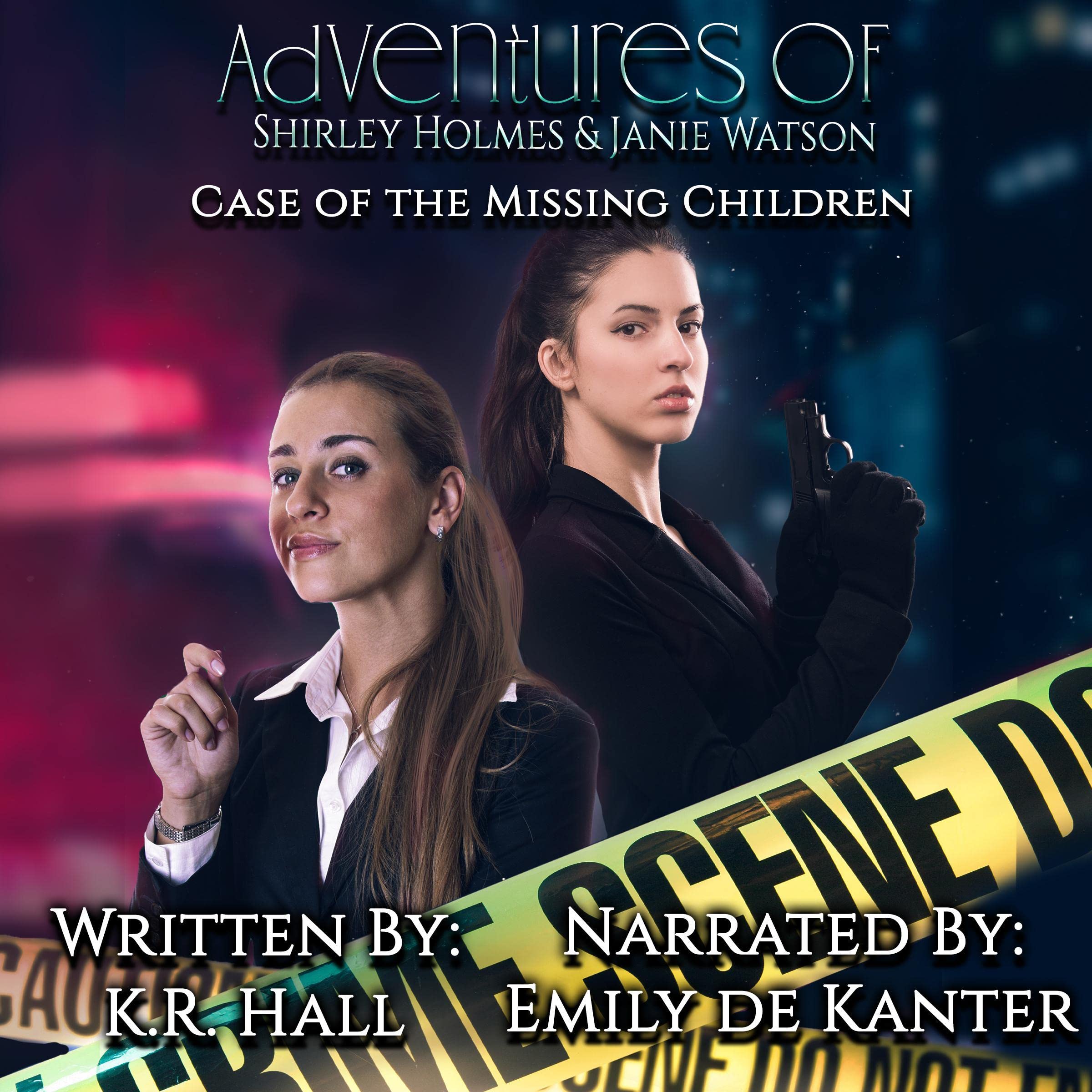 Adventures of Shirley Holmes and Janie Watson: Case of the Missing Children